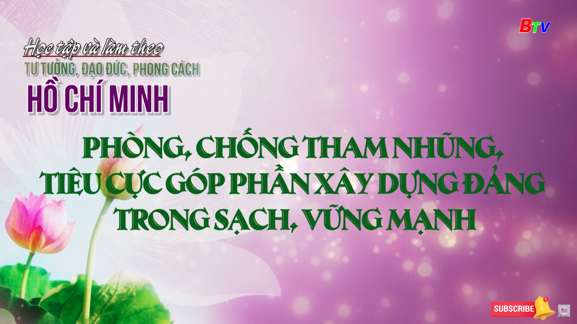 Phòng, chống tham nhũng, tiêu cực góp phần xây dựng Đảng trong sạch, vững mạnh