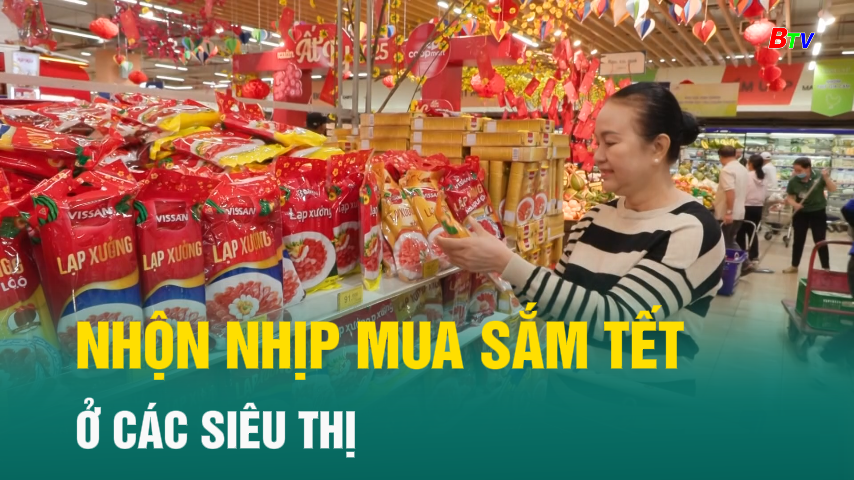 Nhộn nhịp mua sắm Tết ở các siêu thị