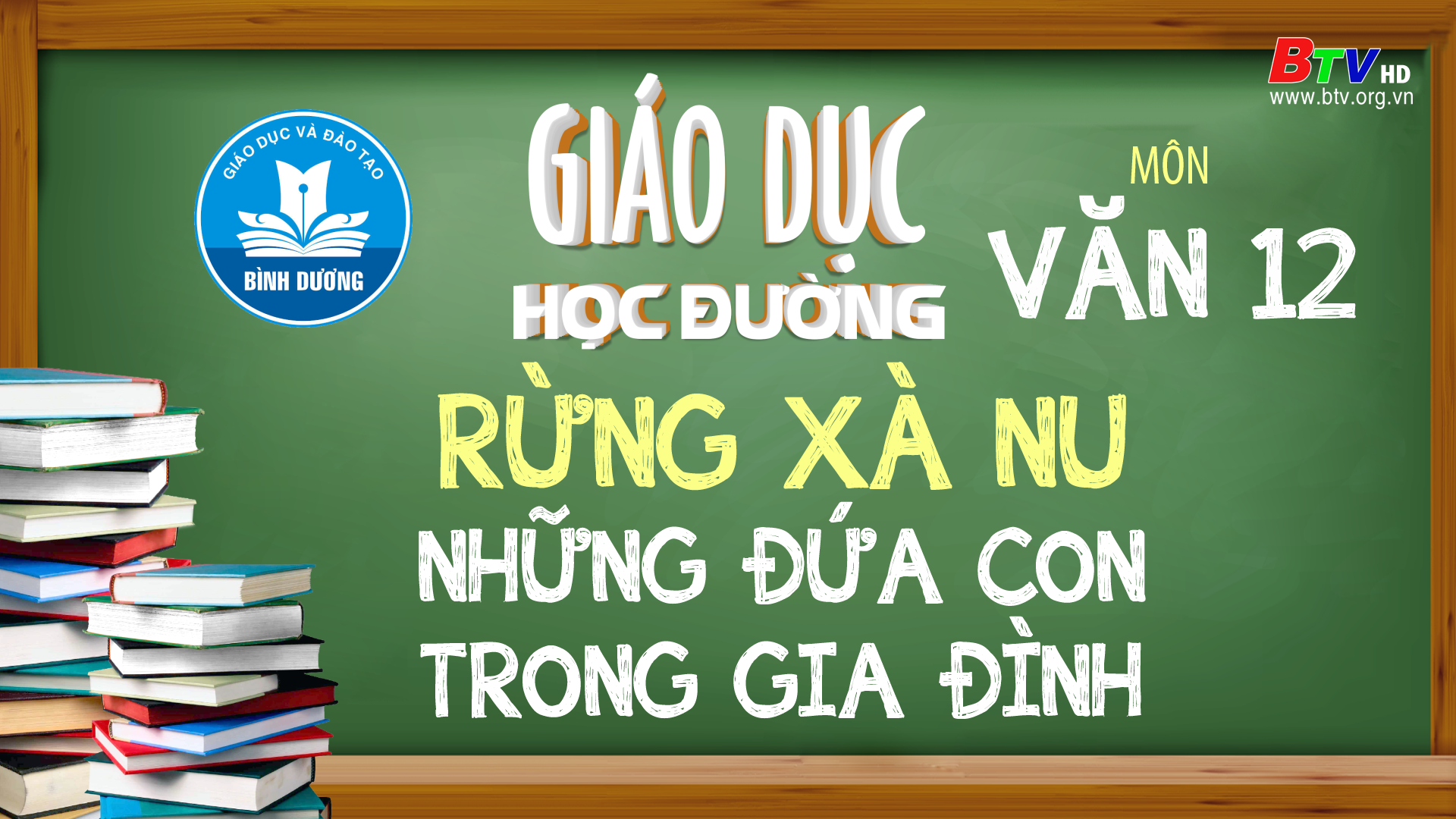 Môn Văn lớp 12 : Rừng xà nu + Những đứa con trong gia đình