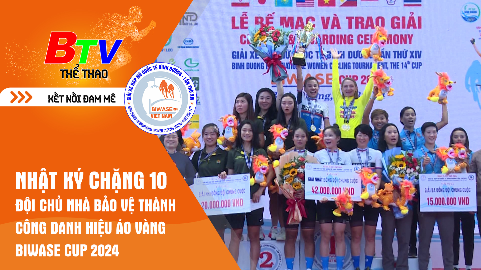 Nhật ký Biwase Cup 2024 | Chặng 10 | Đội chủ nhà bảo vệ thành công danh hiệu áo vàng chung cuộc Biwase Cup 2024