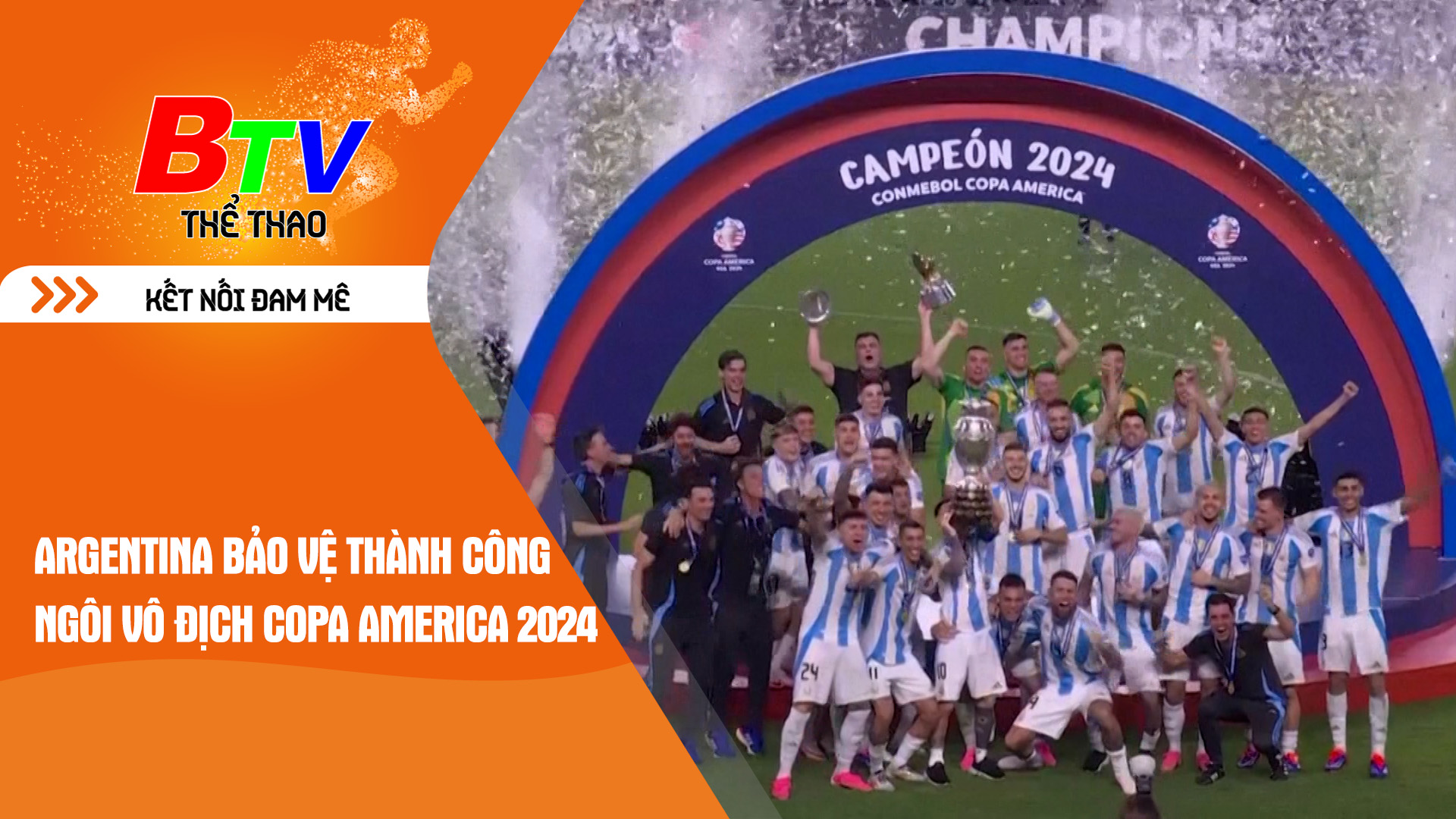 Argentina bảo vệ thành công ngôi vô địch Copa America 2024 | Tin Thể thao 24h