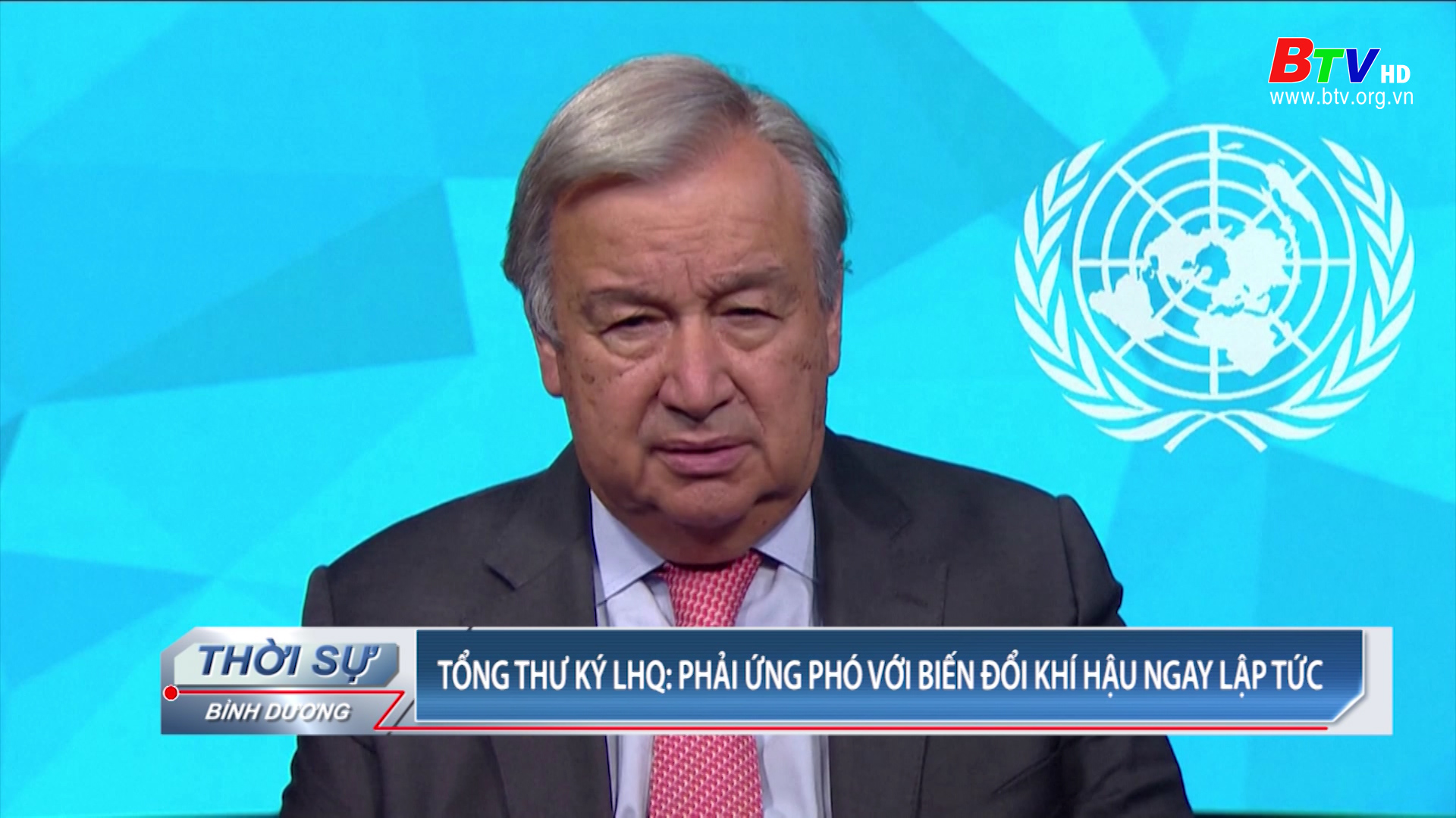 Tổng Thư ký LHQ: Phải ứng phó với biến đổi khí hậu ngay lập tức