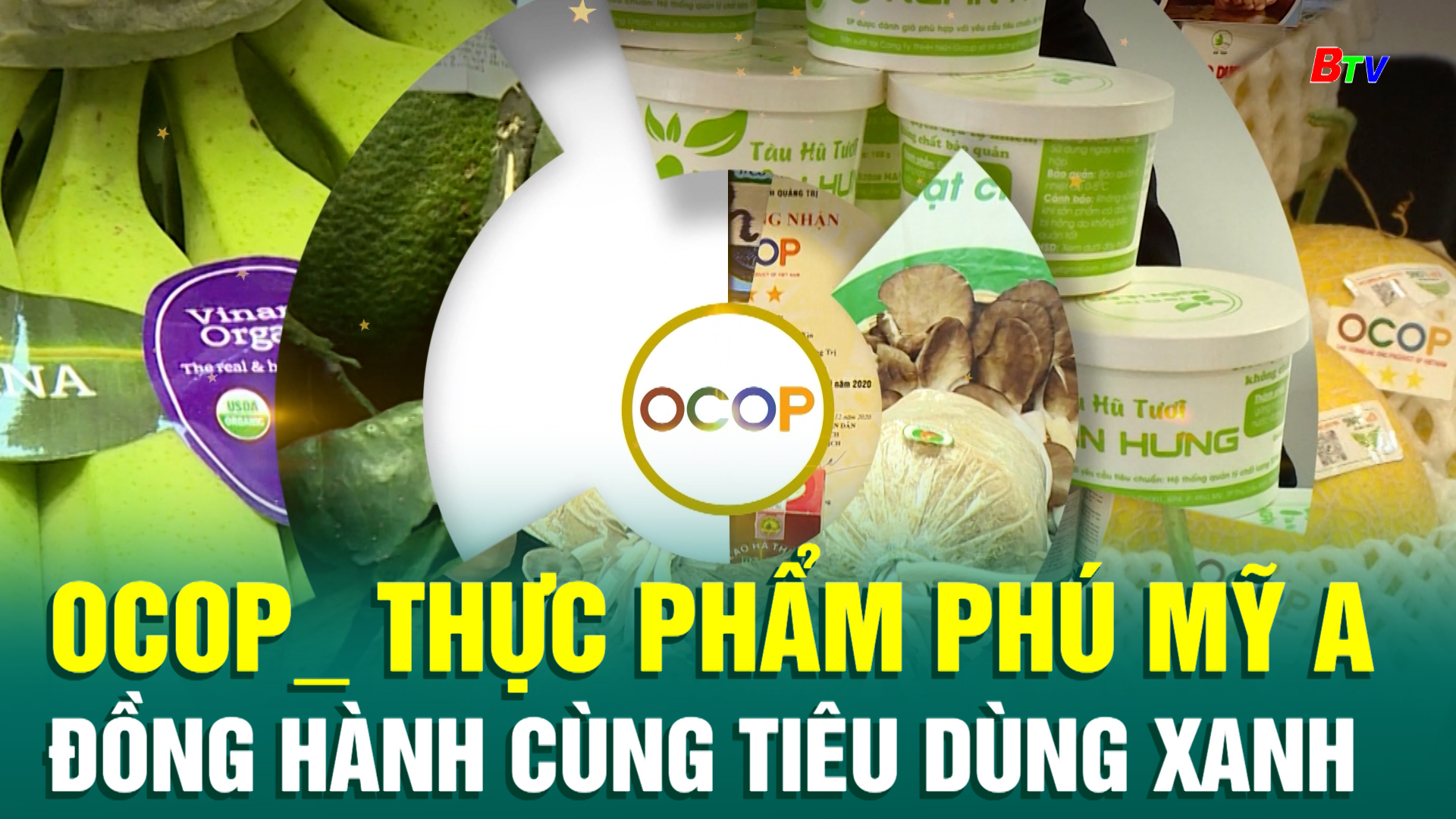 OCOP_ Thực phẩm Phú Mỹ A - Đồng hành cùng tiêu dùng xanh