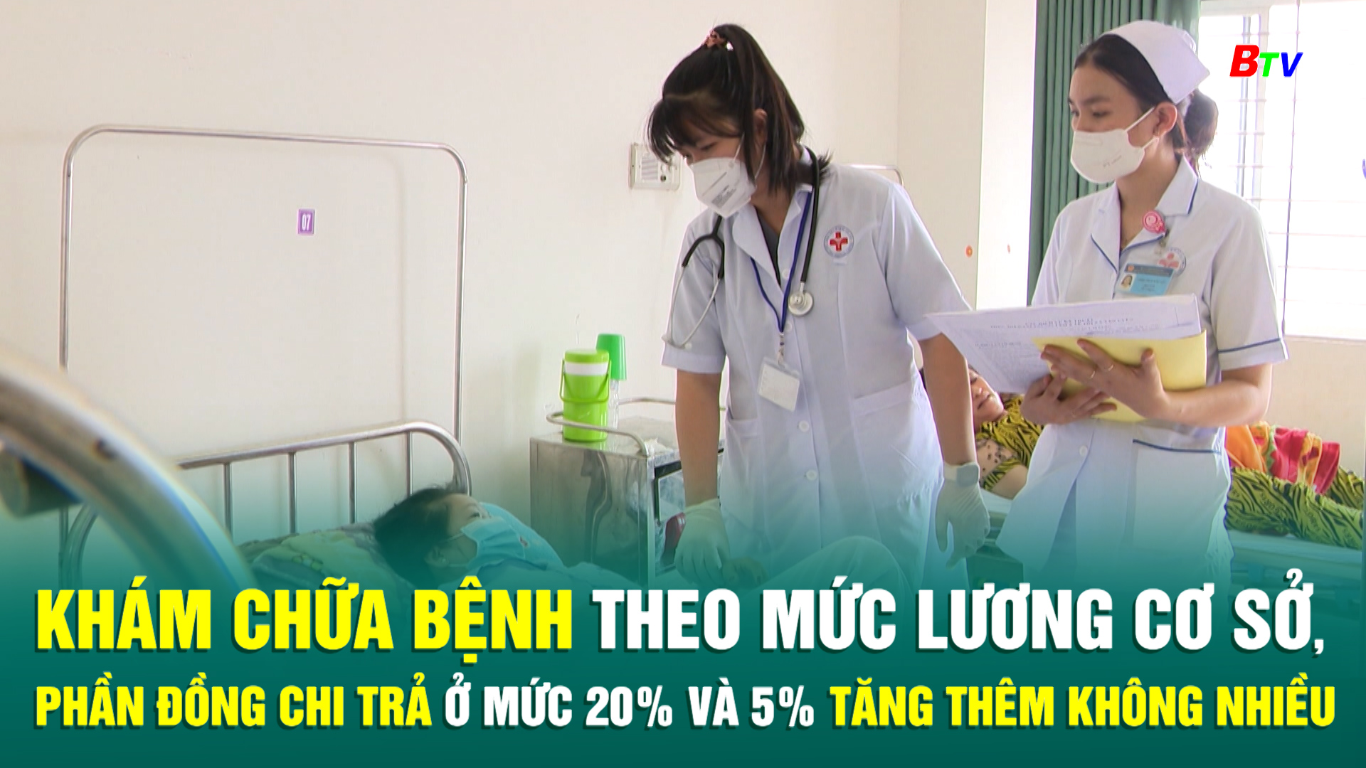 Khám chữa bệnh theo mức lương cơ sở, phần đồng chi trả ở mức 20% và 5% tăng thêm không nhiều