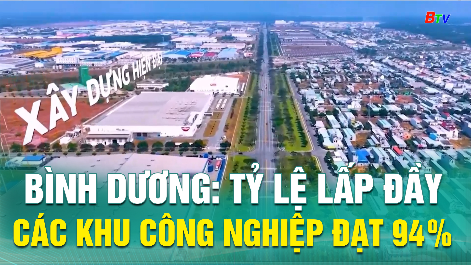 Bình Dương: Tỷ lệ lấp đầy các khu công nghiệp đạt 94%