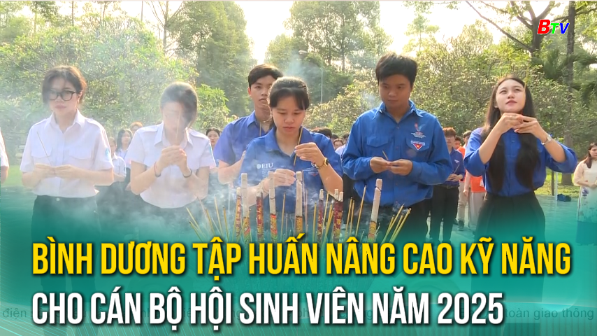 Bình Dương tập huấn nâng cao kỹ năng cho cán bộ hội sinh viên năm 2025