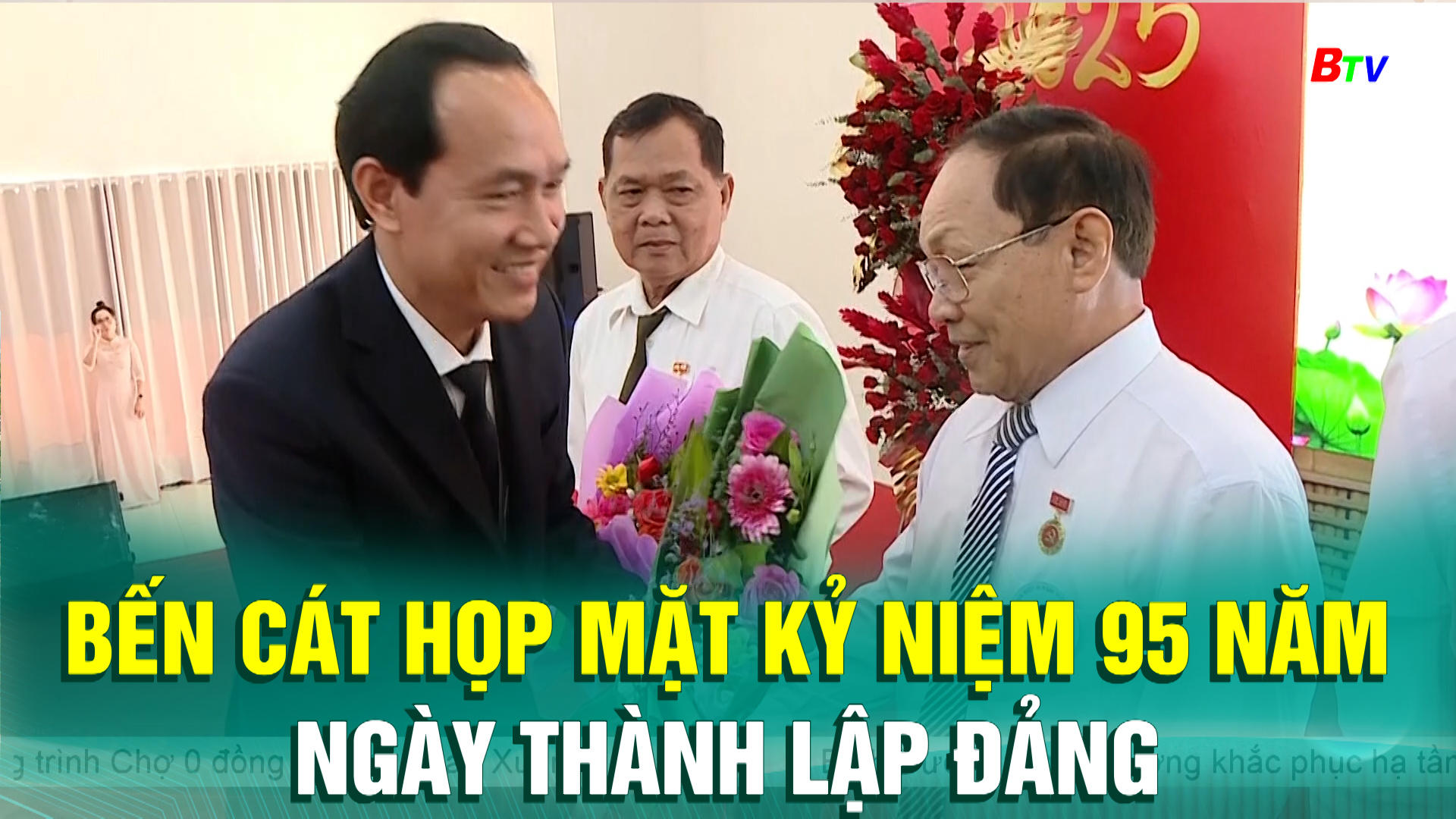 Bến Cát họp mặt kỷ niệm 95 năm Ngày thành lập Đảng 