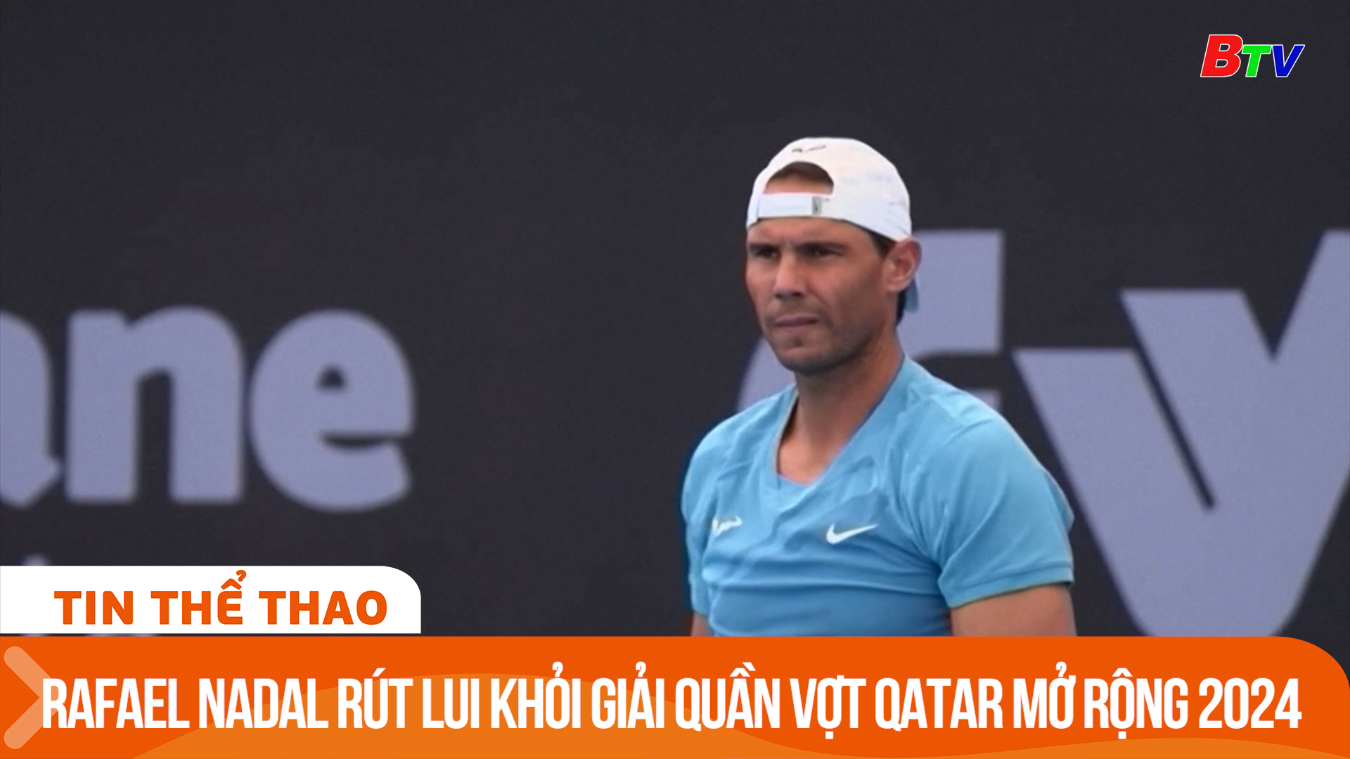 Rafael Nadal rút lui khỏi Giải quần vợt Qatar mở rộng 2024  | Tin Thể thao 24h