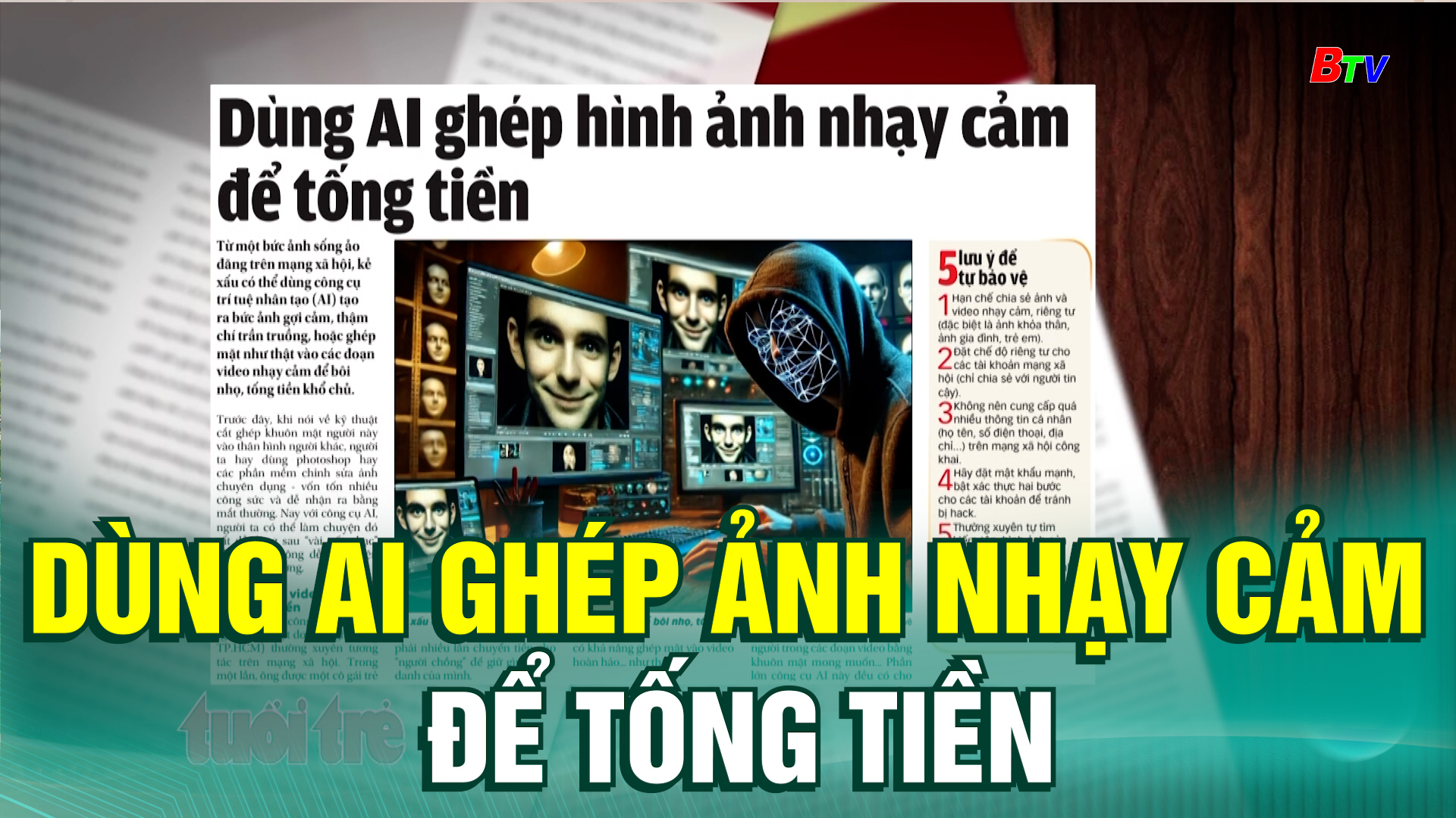 Dùng AI ghép ảnh nhạy cảm để tống tiền