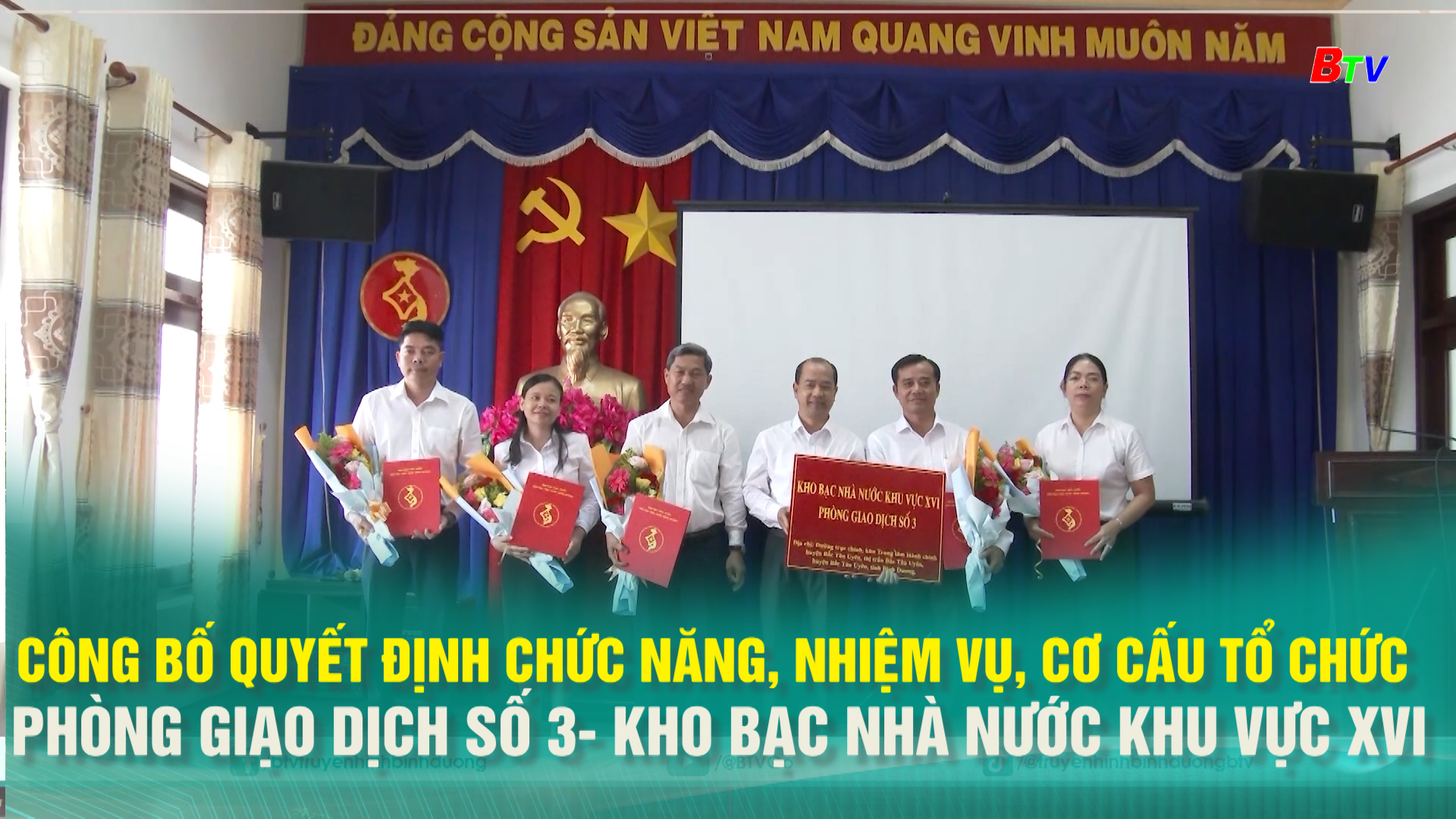 Công bố quyết định chức năng, nhiệm vụ, cơ cấu tổ chức phòng giao dịch số 3 - Kho bạc nhà nước khu vực XVI