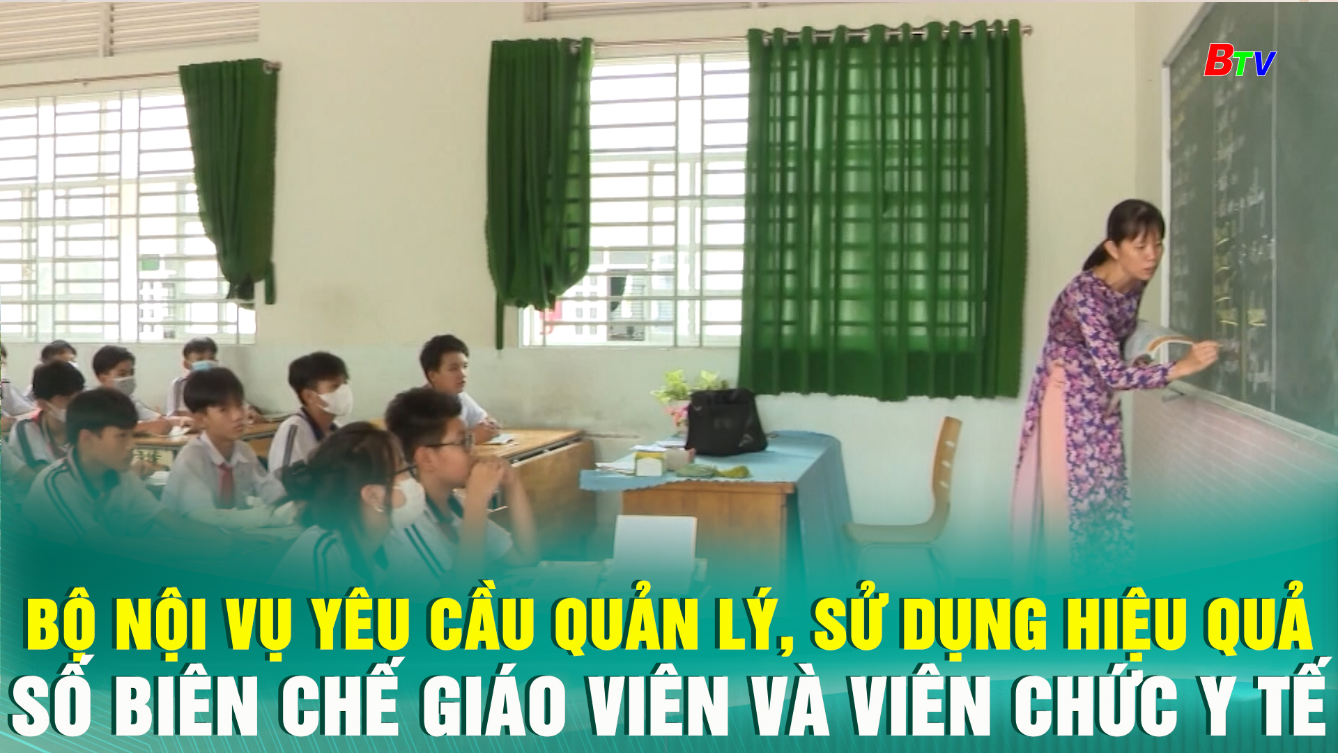 Bộ Nội vụ yêu cầu quản lý, sử dụng hiệu quả số biên chế giáo viên và viên chức y tế