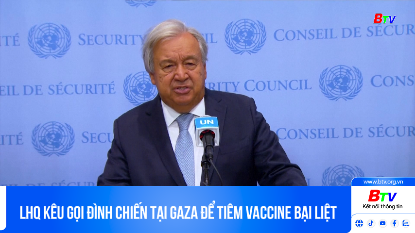 LHQ kêu gọi đình chiến tại Gaza để tiêm Vaccine bại liệt