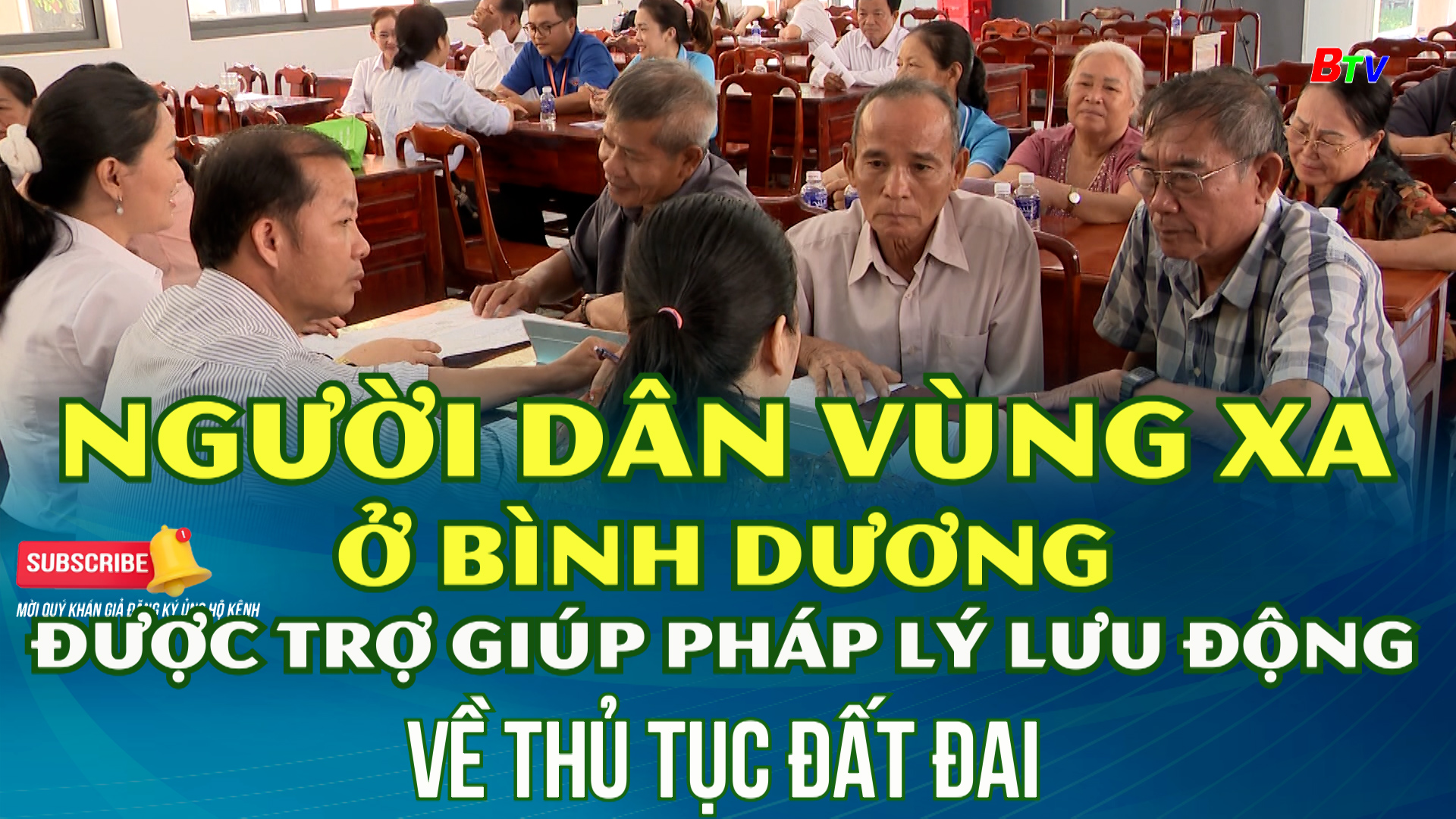 Người dân vùng xa ở Bình Dương được trợ giúp pháp lý lưu động về thủ tục đất đai