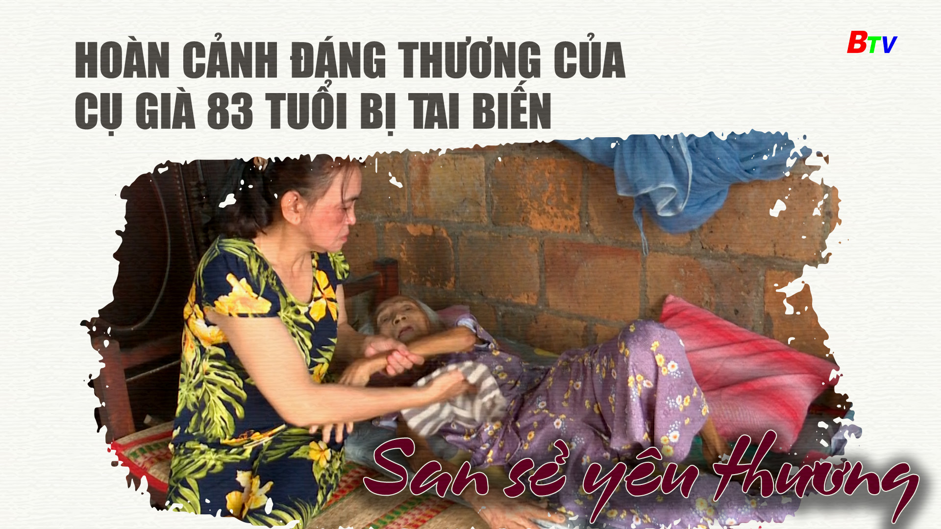 Hoàn cảnh đáng thương của cụ già 83 tuổi bị tai biến