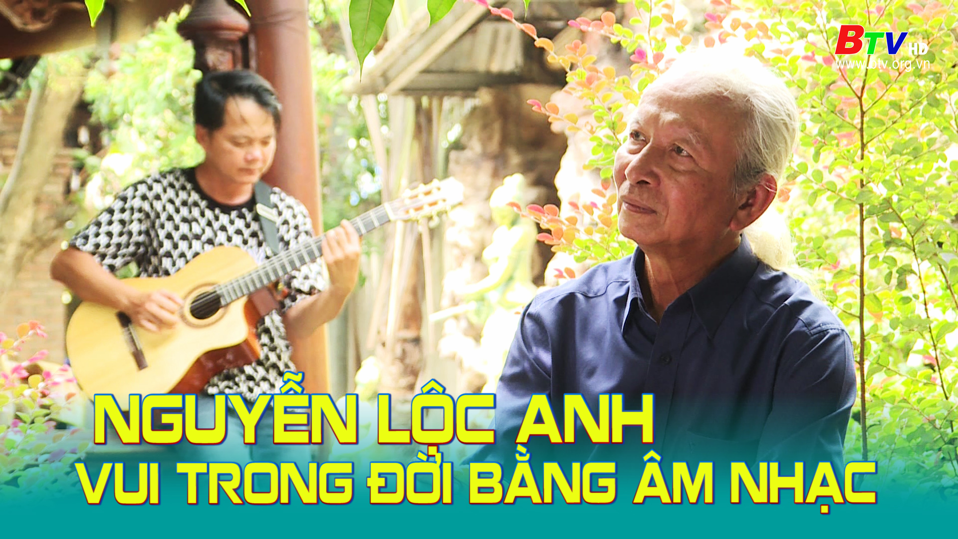 Nguyễn Lộc Anh - Vui trong đời bằng âm nhạc