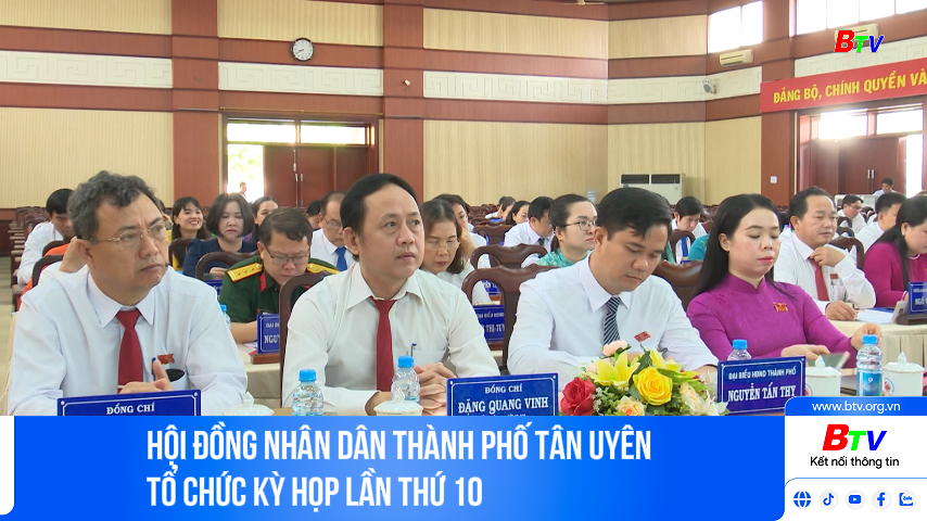 Hội đồng nhân dân thành phố Tân Uyên tổ chức kỳ họp lần thứ 10