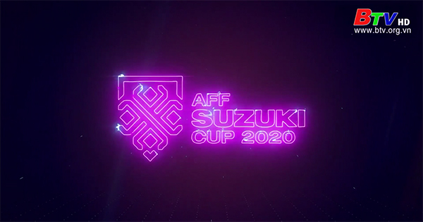 BTV tiếp sóng trực tiếp Lễ bốc thăm AFF Cup 2020