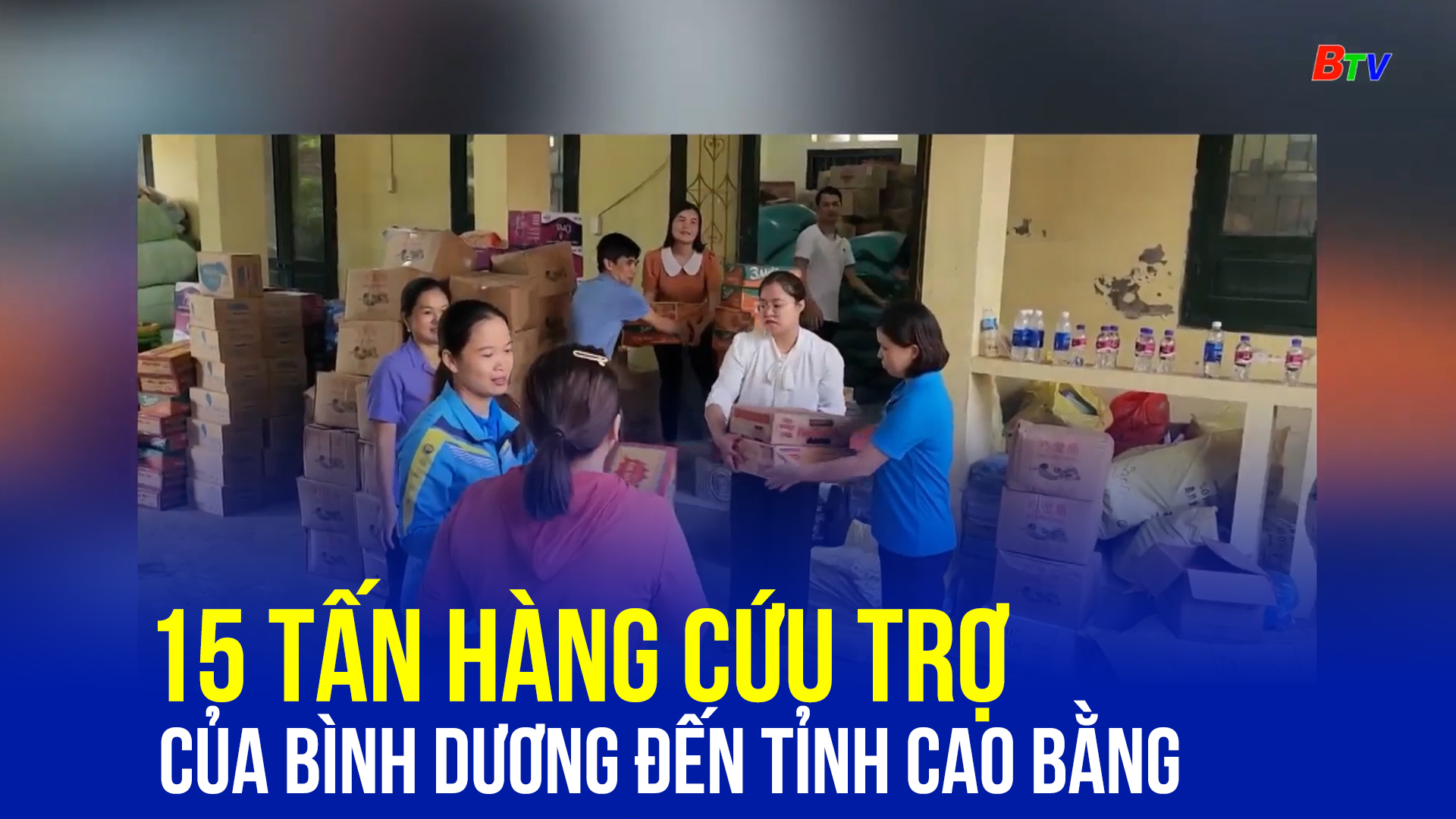 15 tấn hàng cứu trợ của Bình Dương đến tỉnh Cao Bằng