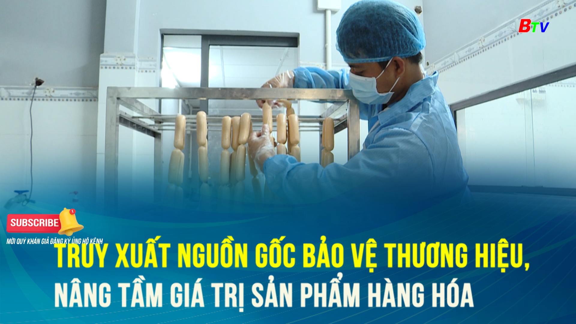 Truy xuất nguồn gốc bảo vệ thương hiệu,  nâng tầm giá trị sản phẩm hàng hóa