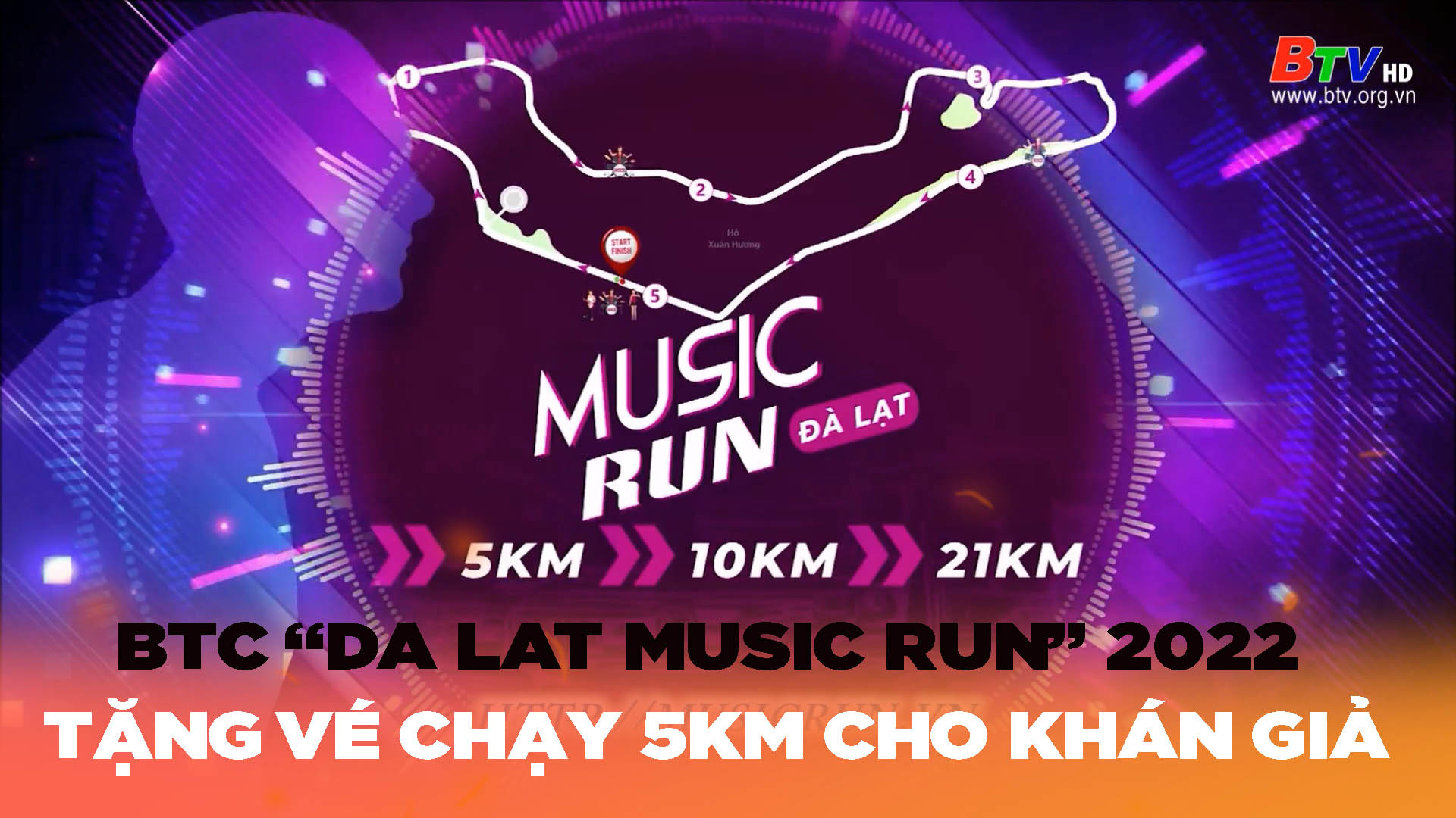 BTC “Da Lat Music Run” 2022 tặng vé chạy 5km cho khán giả