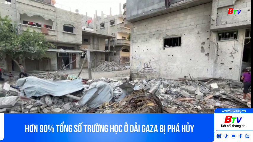 Hơn 90% tổng số trường học ở dải Gaza bị phá hủy