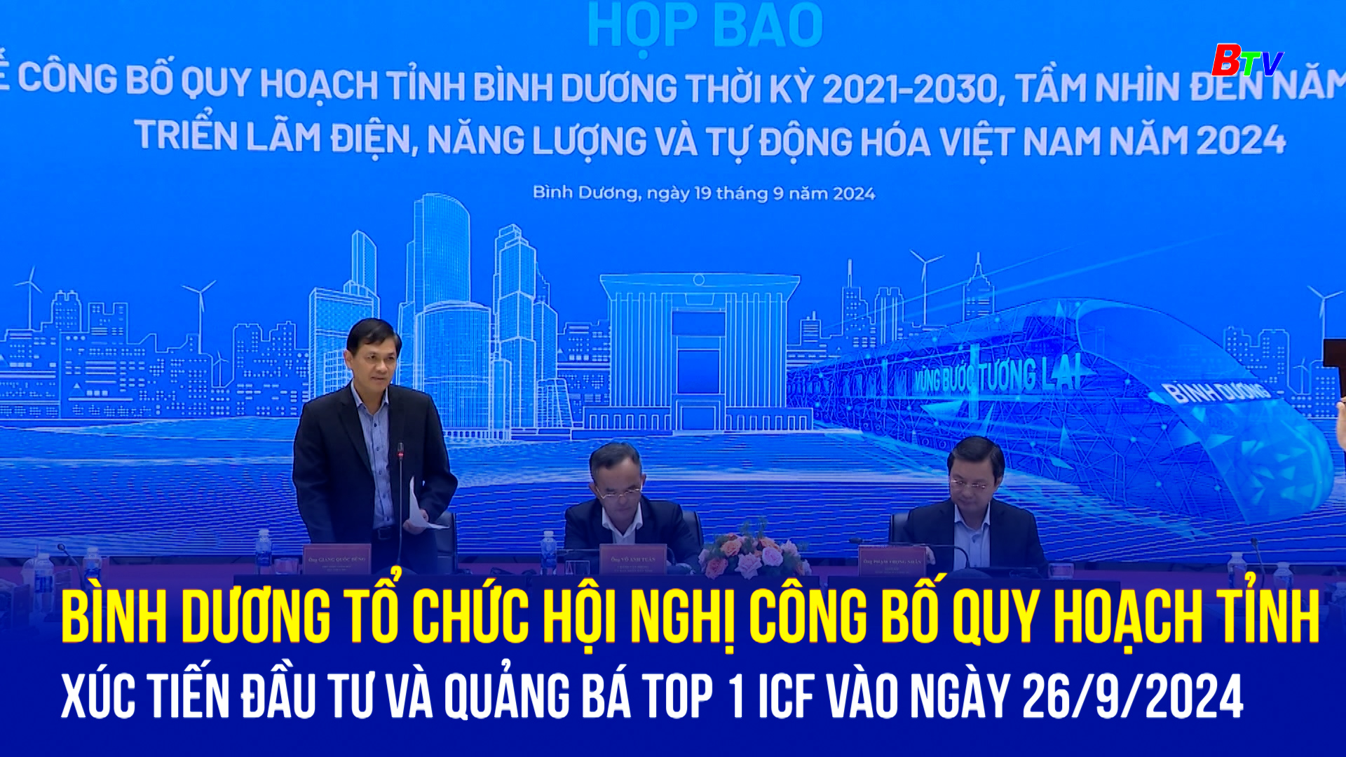 Bình Dương tổ chức Hội nghị công bố Quy hoạch tỉnh, xúc tiến đầu tư và quảng bá Top 1 ICF vào ngày 26/9/2024