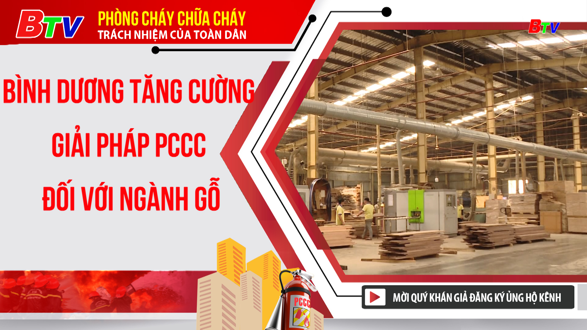 Bình Dương tăng cường giải pháp PCCC đối với ngành gổ