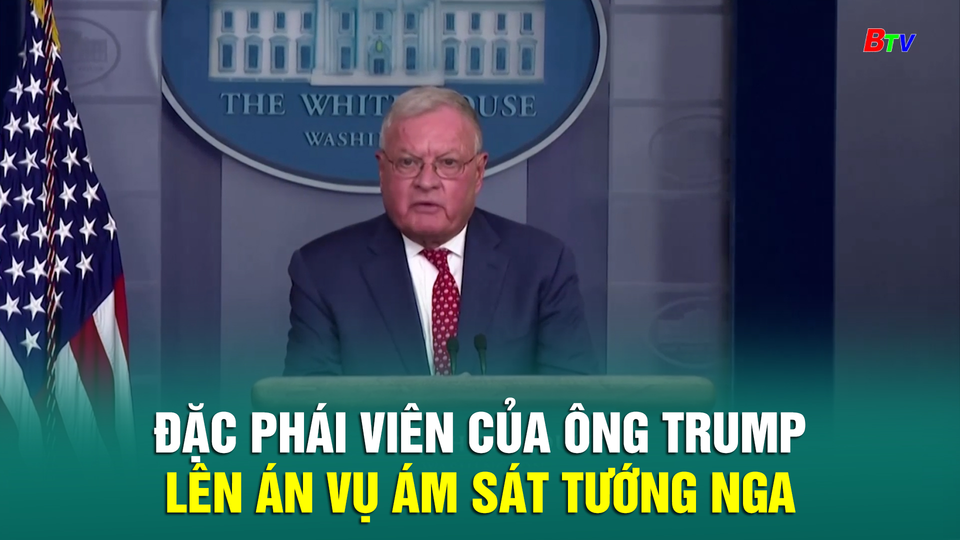 Đặc phái viên của ông Trump lên án vụ ám sát tướng Nga