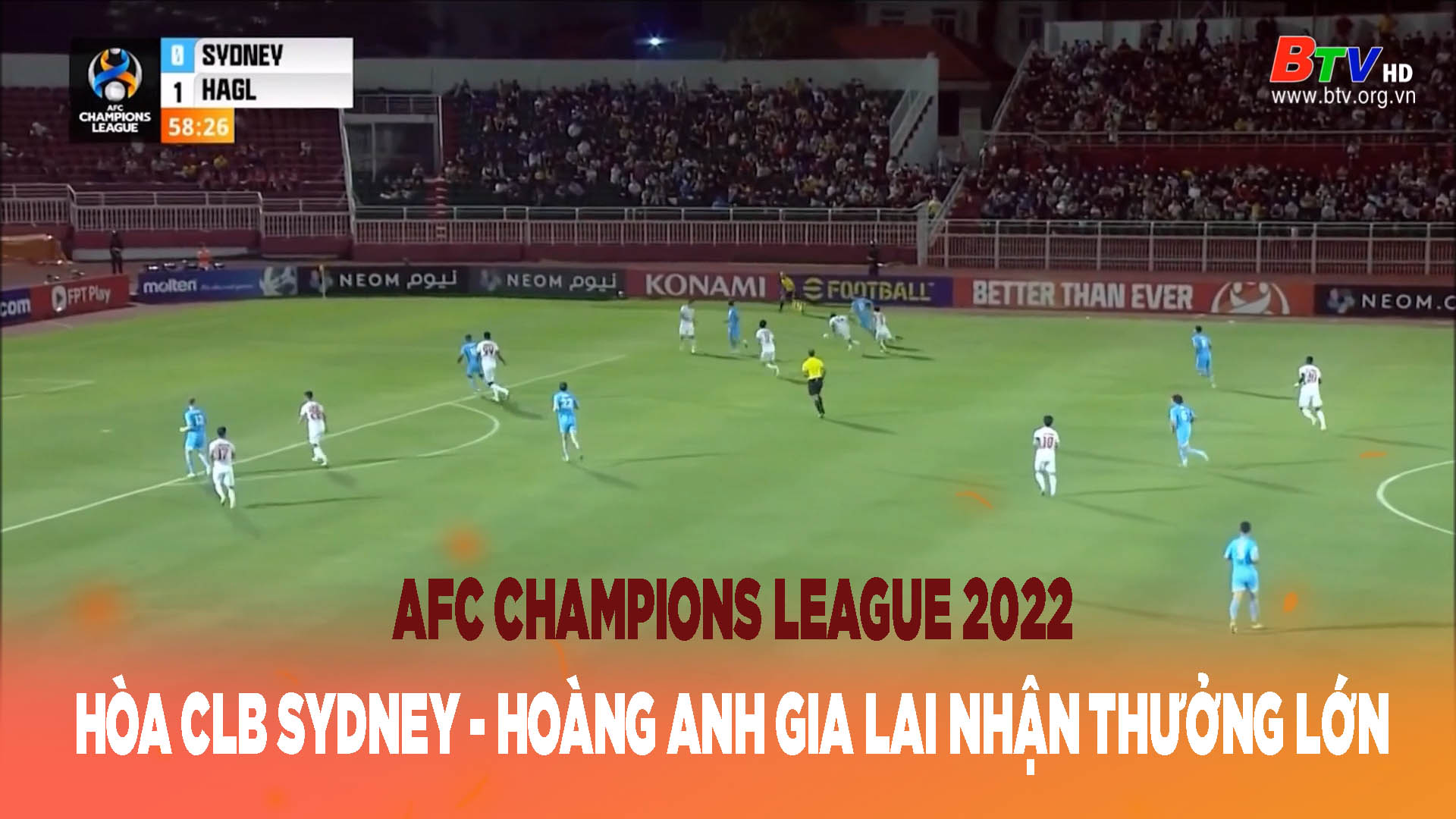  AFC Champions League 2022 – Hòa CLB Sydney, Hoàng Anh Gia Lai nhận thưởng lớn