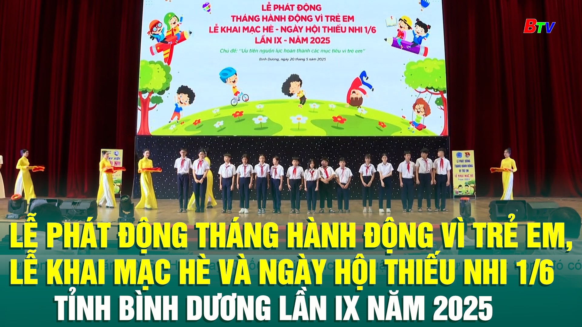Lễ phát động Tháng Hành động vì trẻ em, Lễ khai mạc hè và Ngày hội thiếu nhi 1/6 tỉnh Bình Dương lần IX năm 2025