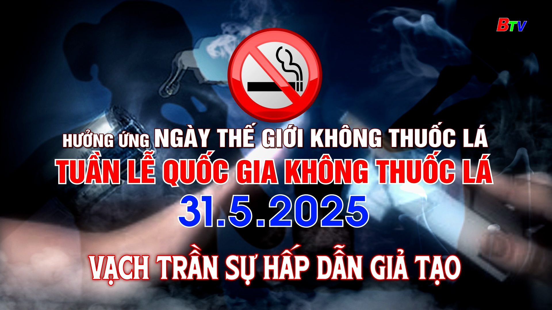 Hưởng ứng Ngày Thế giới không thuốc lá 31/5 và Tuần lễ quốc gia không thuốc lá 25 - 31/5/2025