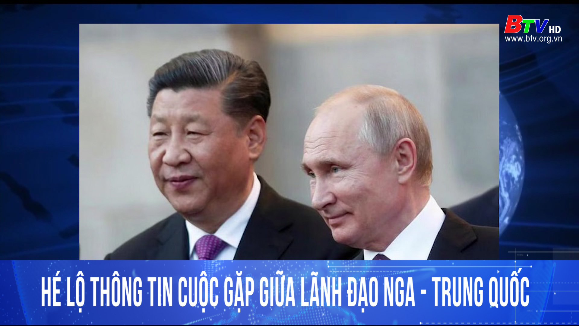 Hé lộ thông tin cuộc gặp giữa lãnh đạo Nga- Trung Quốc