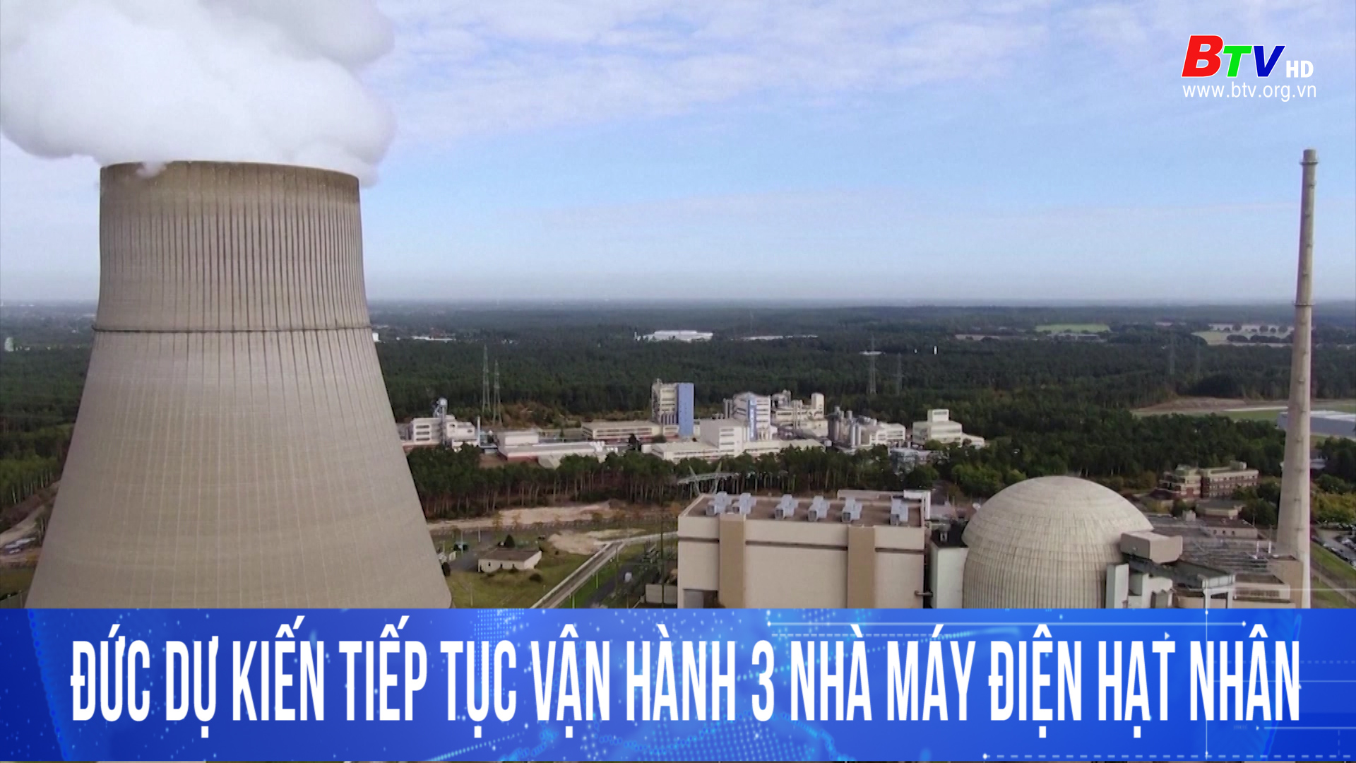 Đức dự kiến tiếp tục vận hành 3 nhà máy điện hạt nhân