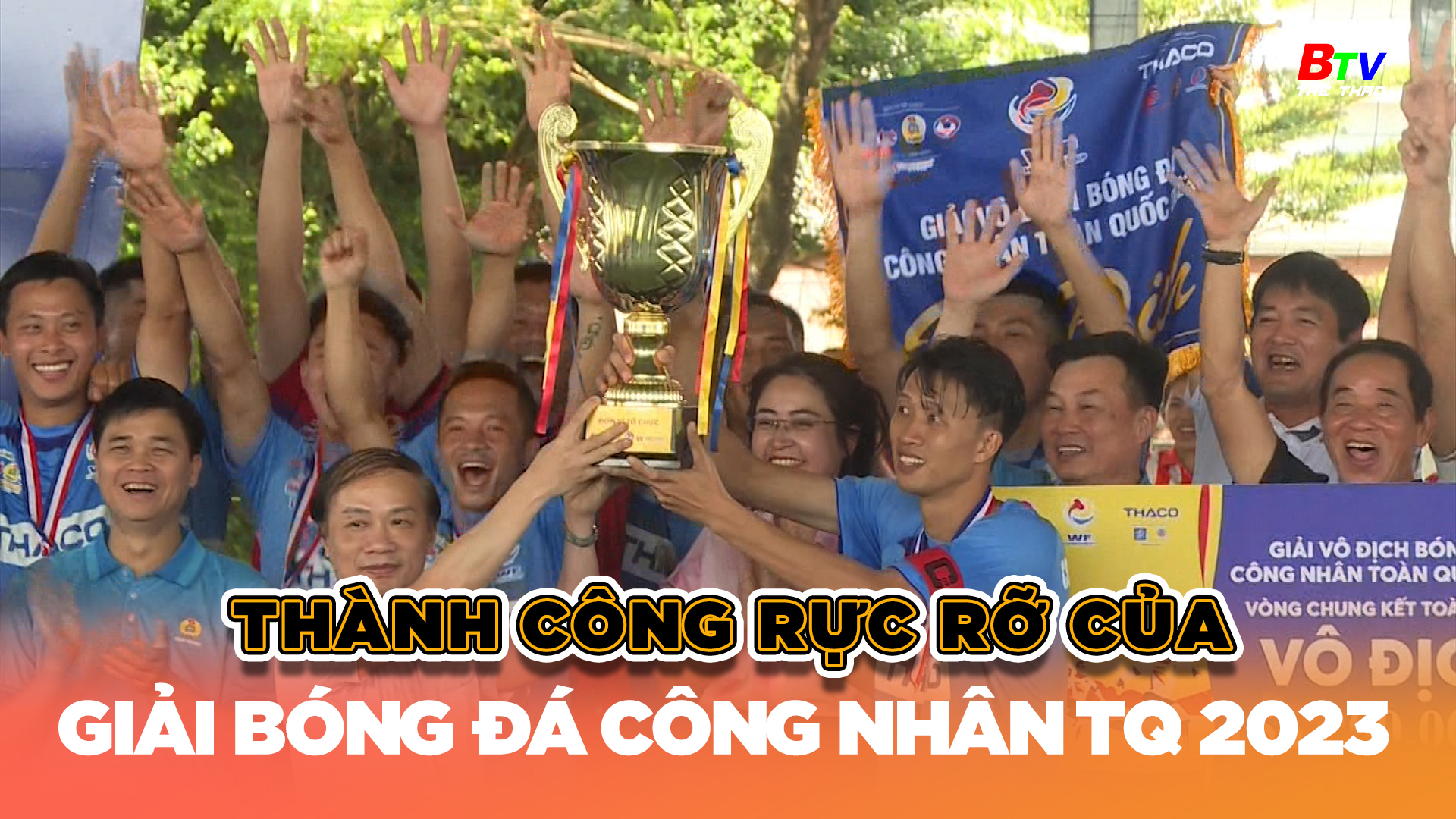 Thành công rực rỡ của Vòng chung kết Giải bóng đá Công nhân toàn quốc 2023  | Tin Thể thao 24h