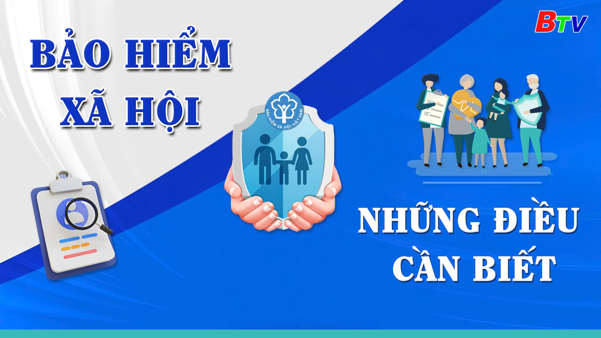 Bảo hiểm xã hội - Những điều cần biết | Ngày 30/07/2024