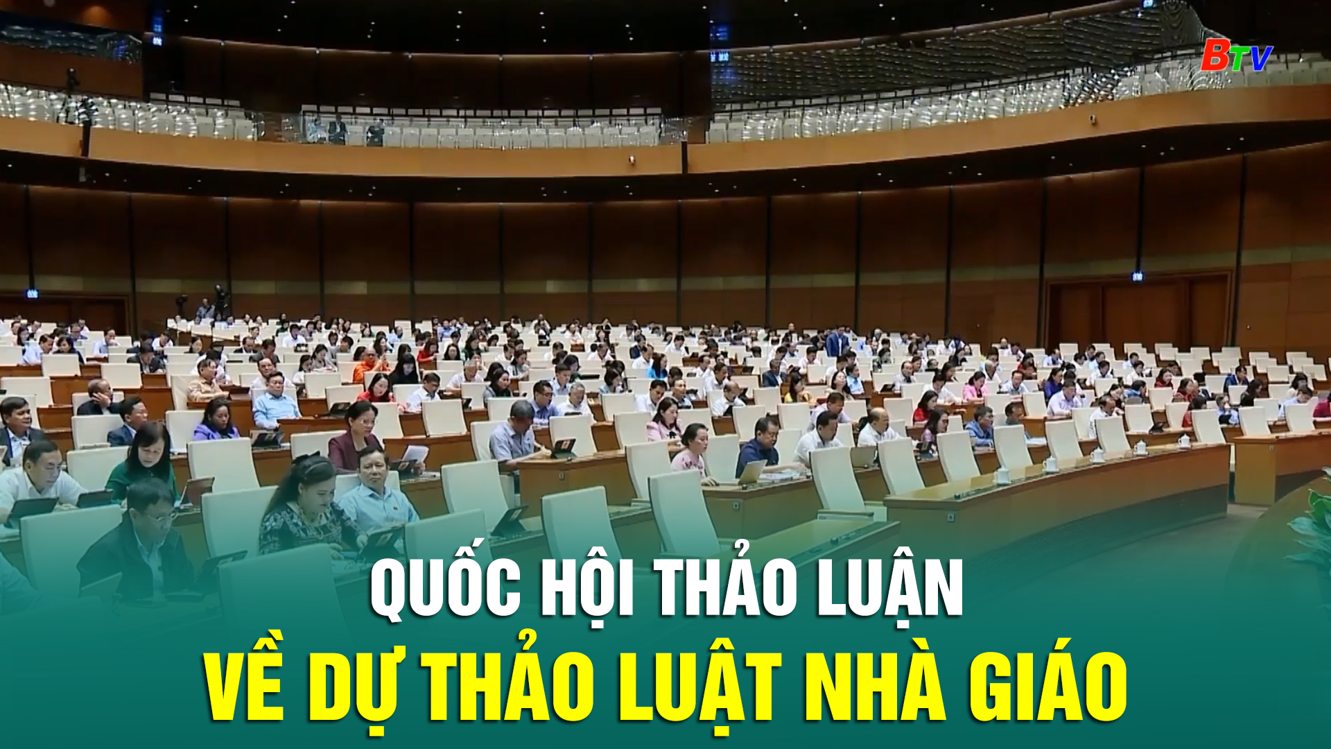 Quốc hội thảo luận về Dự thảo Luật Nhà giáo