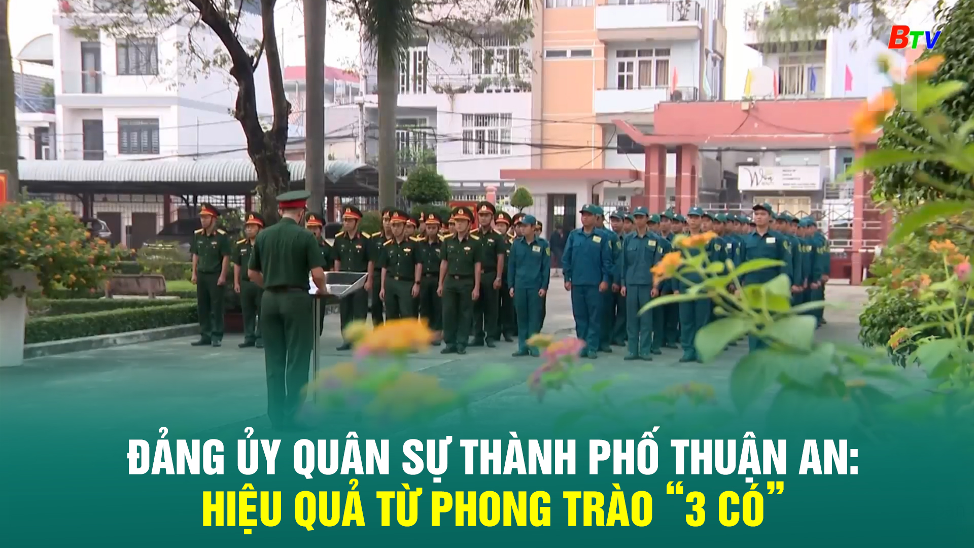 Đảng ủy Quân sự thành phố Thuận An: Hiệu quả từ phong trào “3 có”