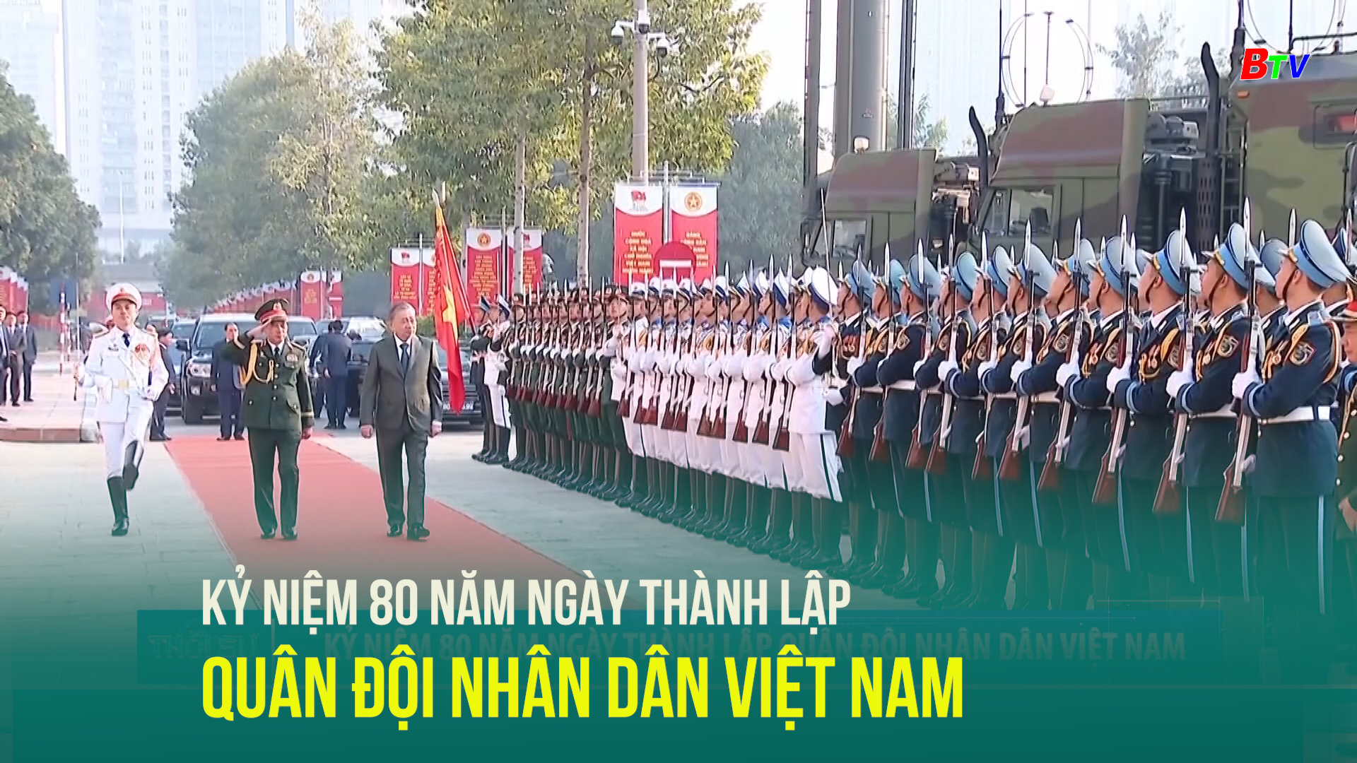 Kỷ niệm 80 năm Ngày Thành lập Quân đội nhân dân Việt Nam