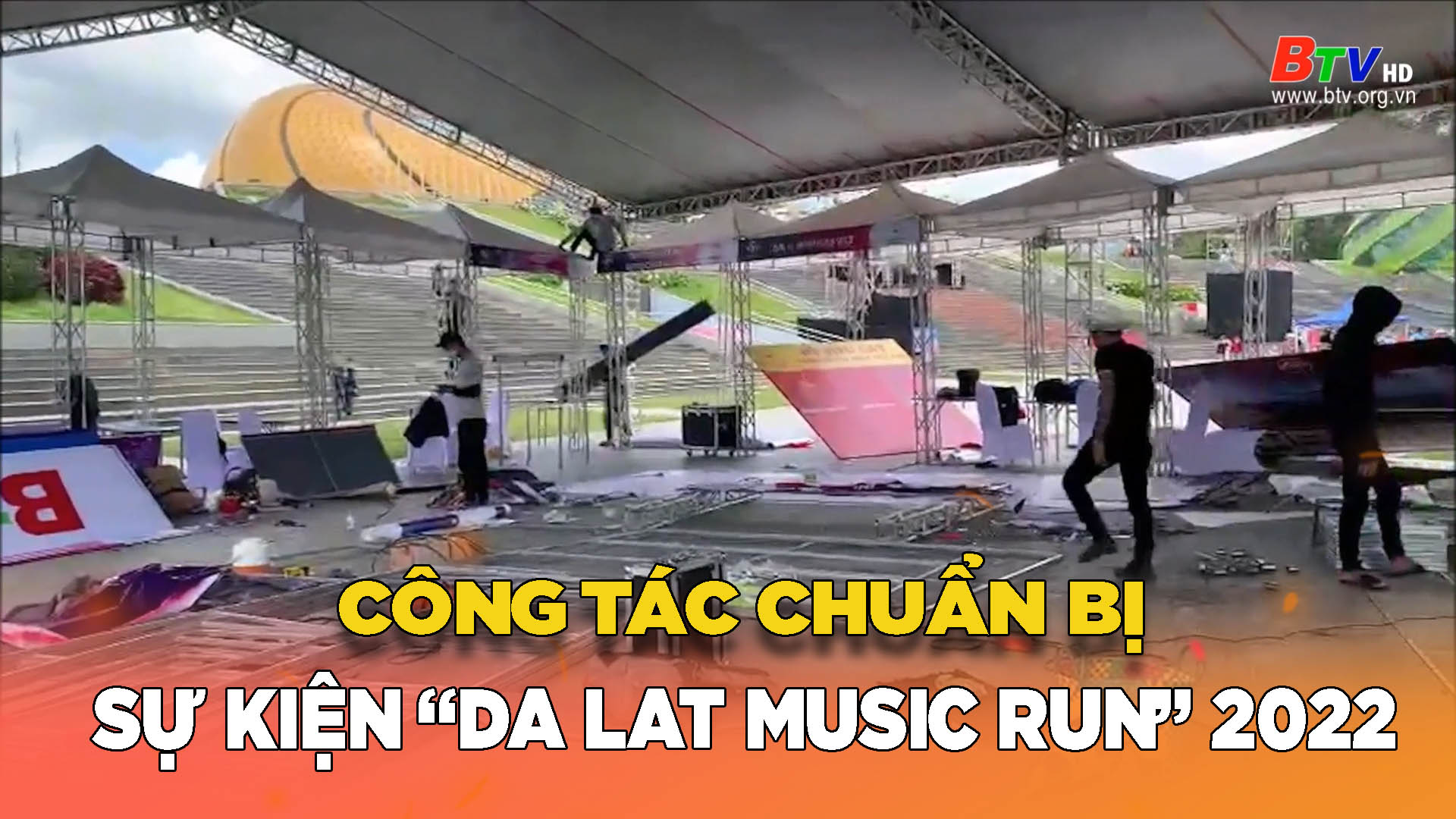 Công tác chuẩn bị cho sự kiện “Da Lat Music Run” 2022