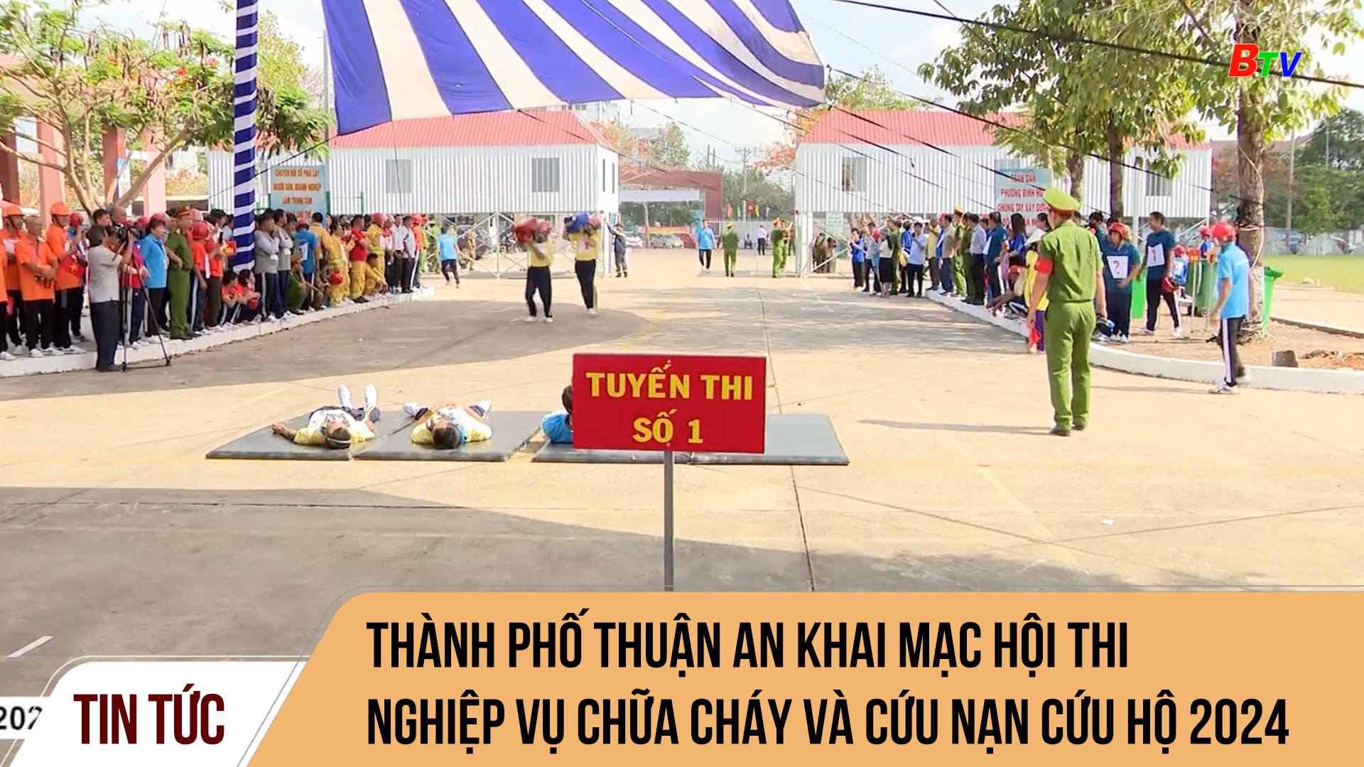 Thành phố Thuận An khai mạc Hội thi nghiệp vụ chữa cháy và cứu nạn cứu hộ 2024