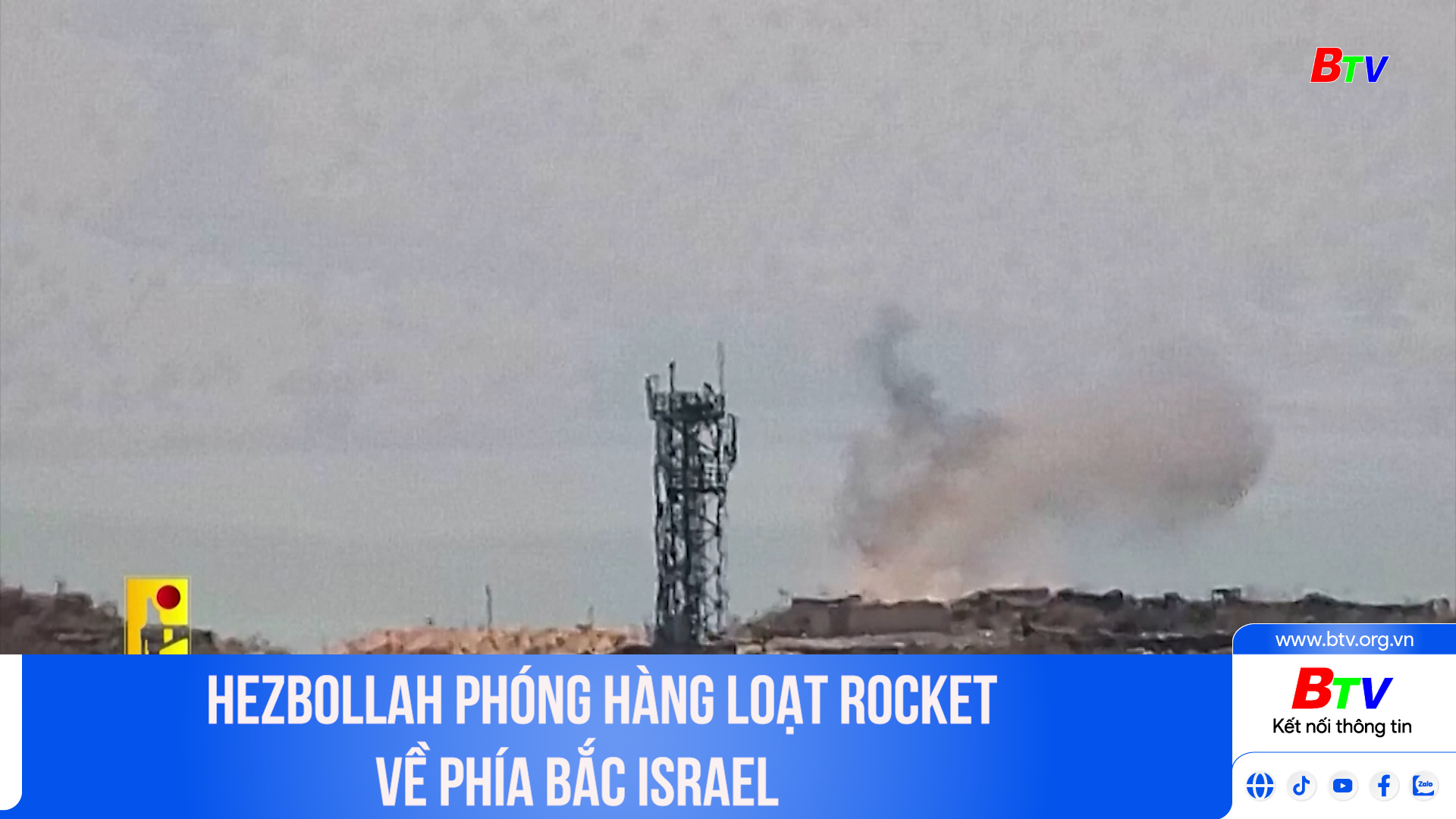 Hezbollah phóng hàng loạt rocket về phía Bắc Israel