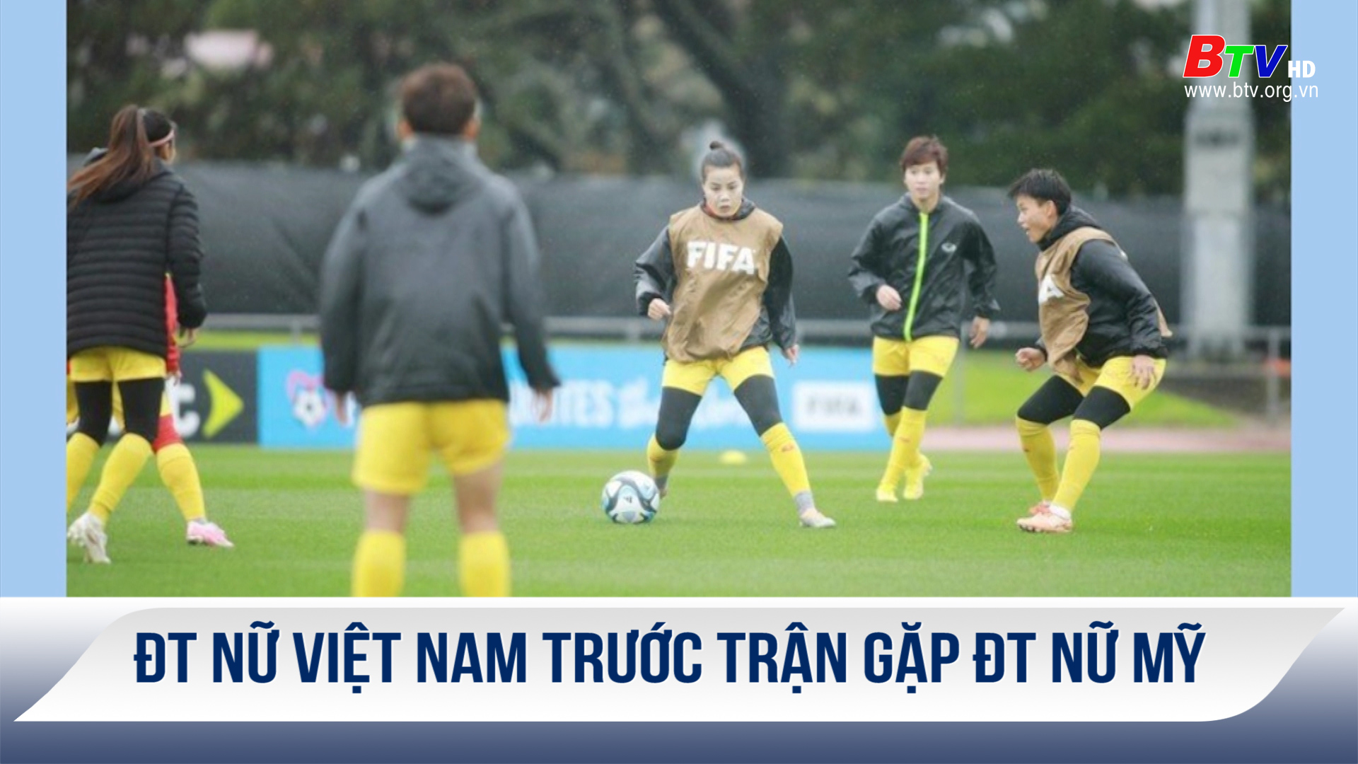 ĐT nữ Việt Nam trước trận gặp ĐT nữ Mỹ