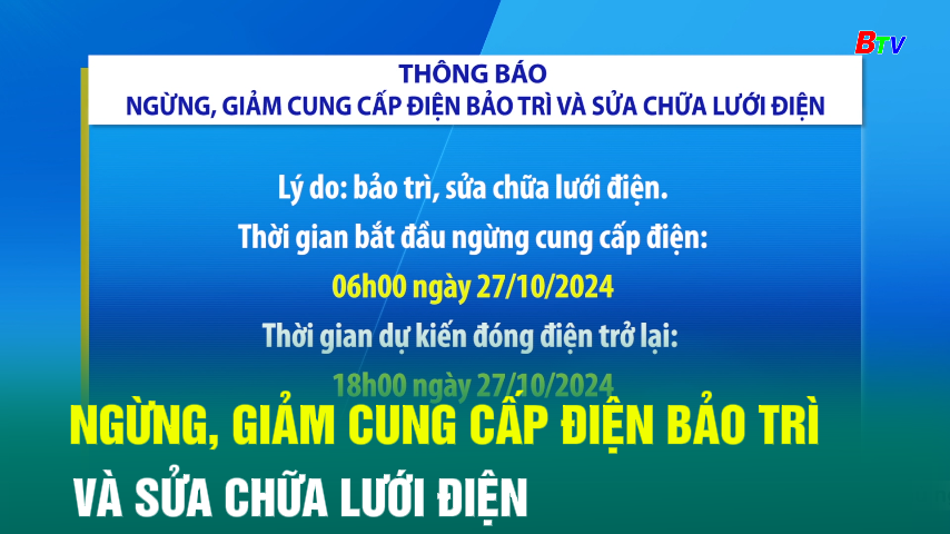 Ngừng, giảm cung cấp điện bảo trì và sửa chữa lưới điện