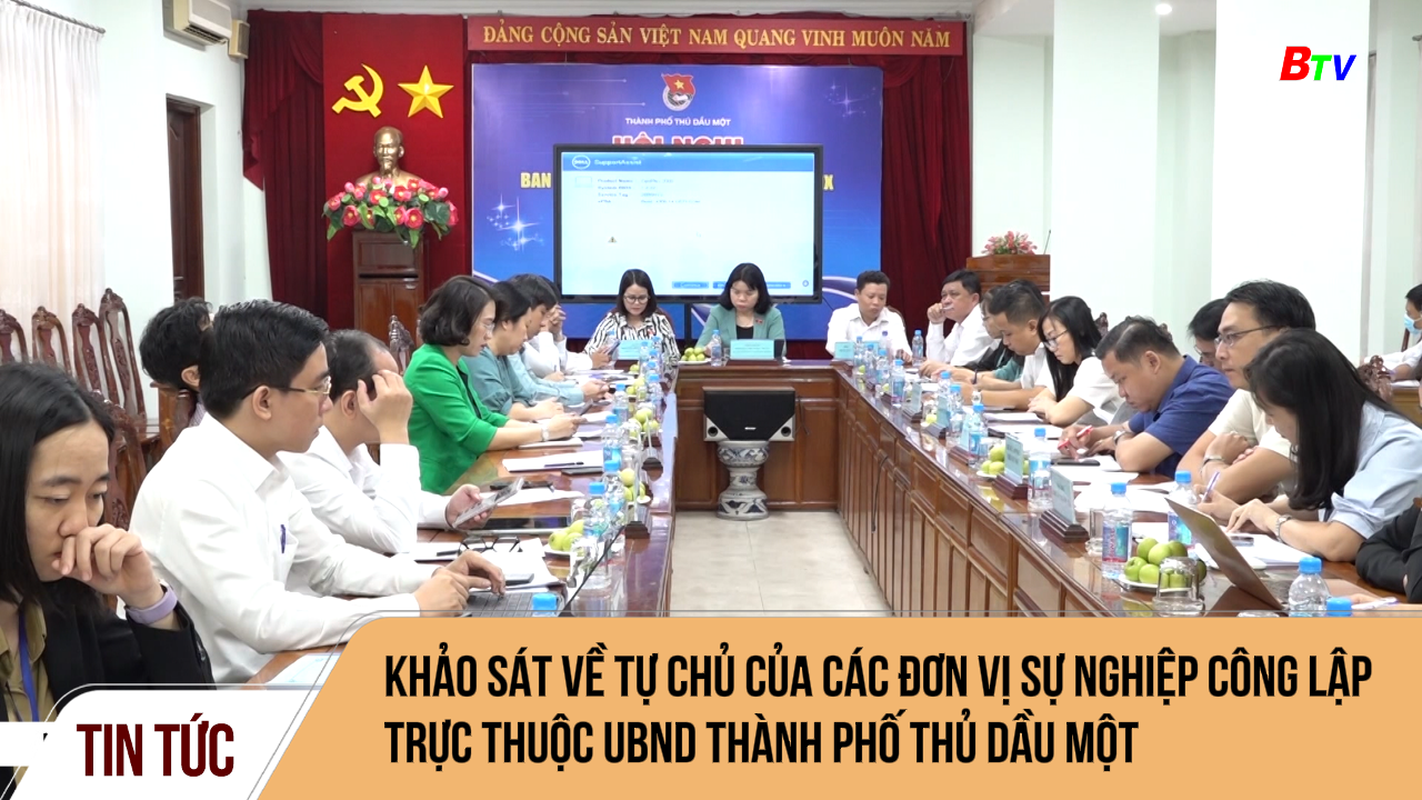 Khảo sát về  tự chủ của các đơn vị sự nghiệp công lập trực thuộc UBND thành phố Thủ Dầu Một