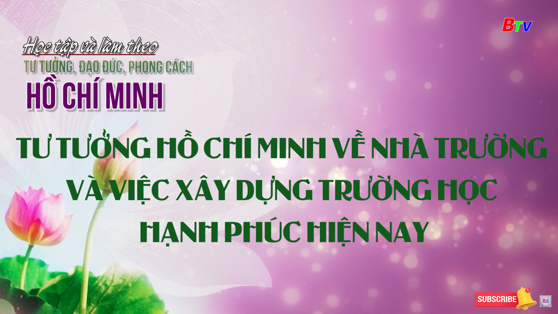 Tư tưởng Hồ Chí Minh về nhà trường và việc xây dựng trường học hạnh phúc hiện nay