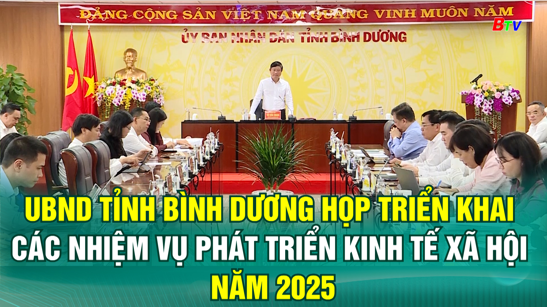 UBND tỉnh Bình Dương họp triển khai các nhiệm vụ phát triển kinh tế xã hội năm 2025