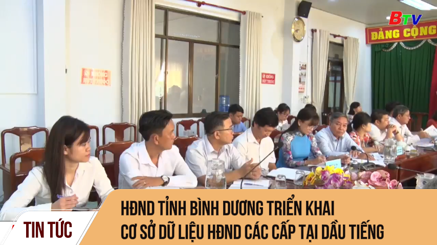 HĐND tỉnh Bình Dương triển khai cơ sở dữ liệu hđnd các cấp tại Dầu Tiếng