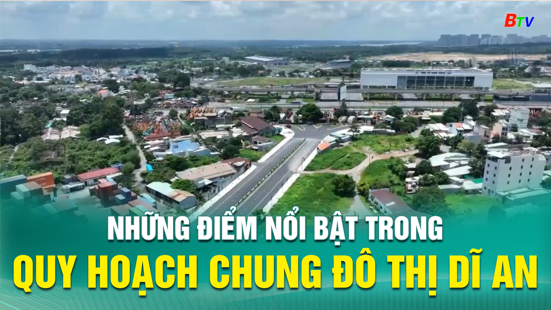 Những điểm nổi bật trong quy hoạch chung đô thị Dĩ An