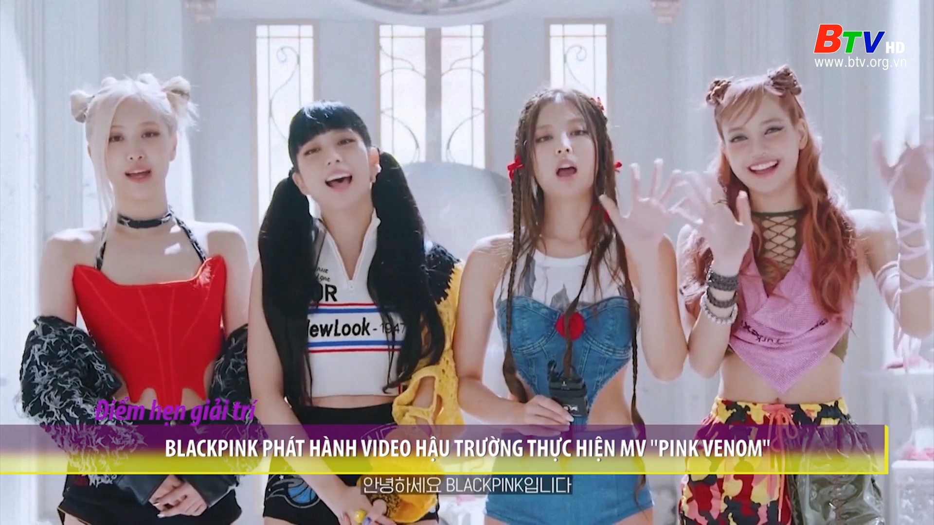 Blackpink phát hành Video hậu trường thực hiện MV “Pink Venom”