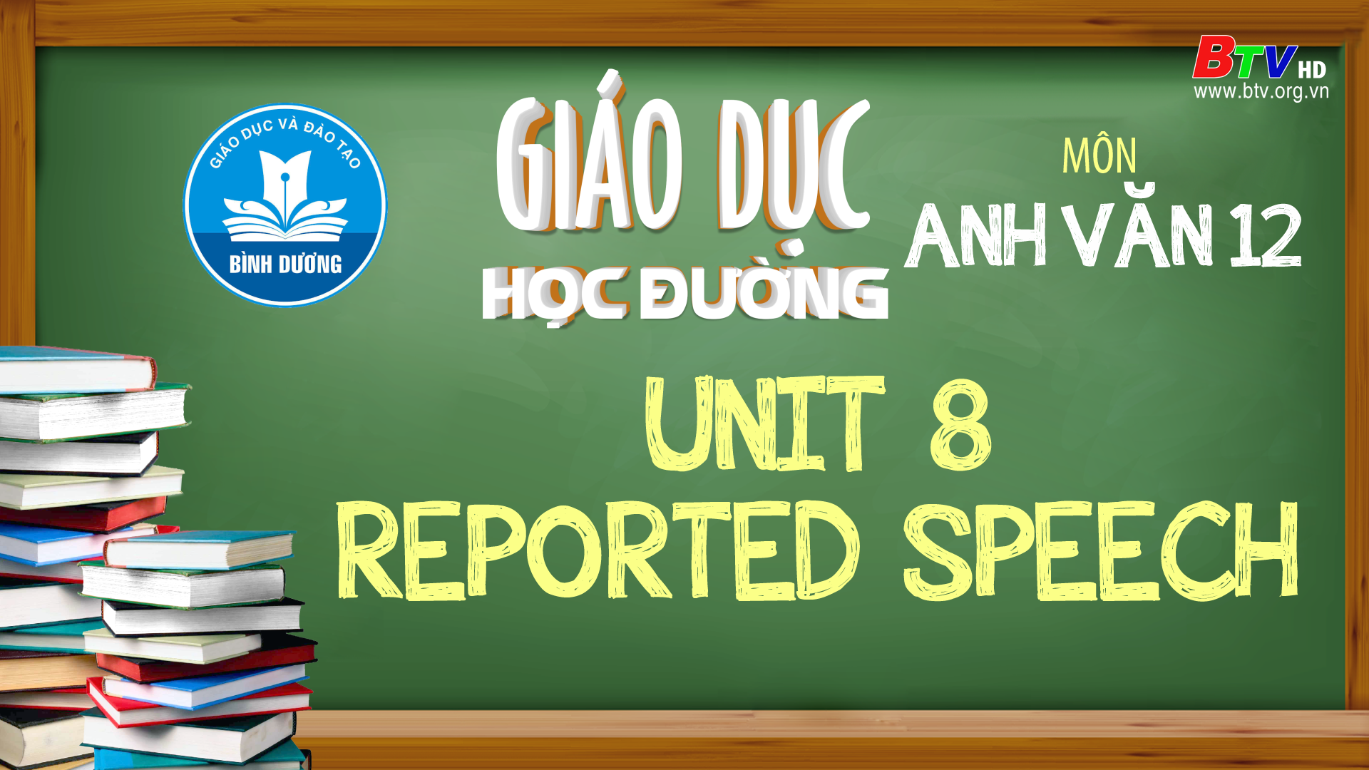 25-3 Môn tiếng anh lớp 12: Unit 8: Reported speech